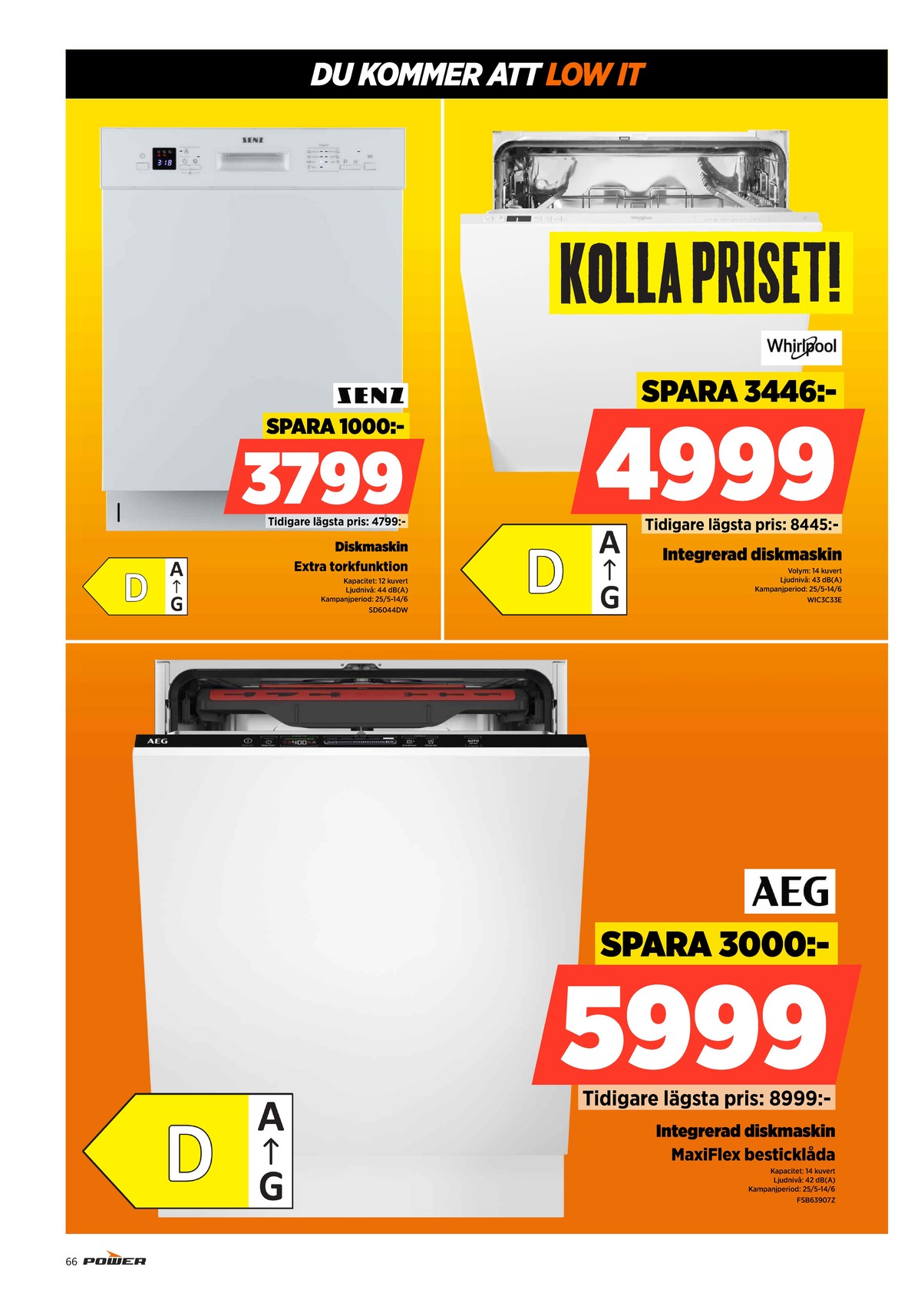 Se Power reklamblad för vecka 24 på Kampanjveckan.se. Se bra erbjudanden på många varor. Läs reklambladet här! Sida 66