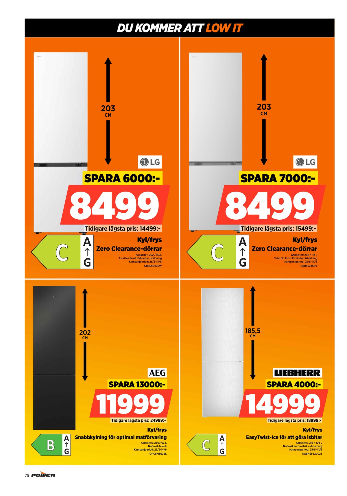 Se Power reklamblad för vecka 24 på Kampanjveckan.se. Se bra erbjudanden på många varor. Läs reklambladet här! Sida 76