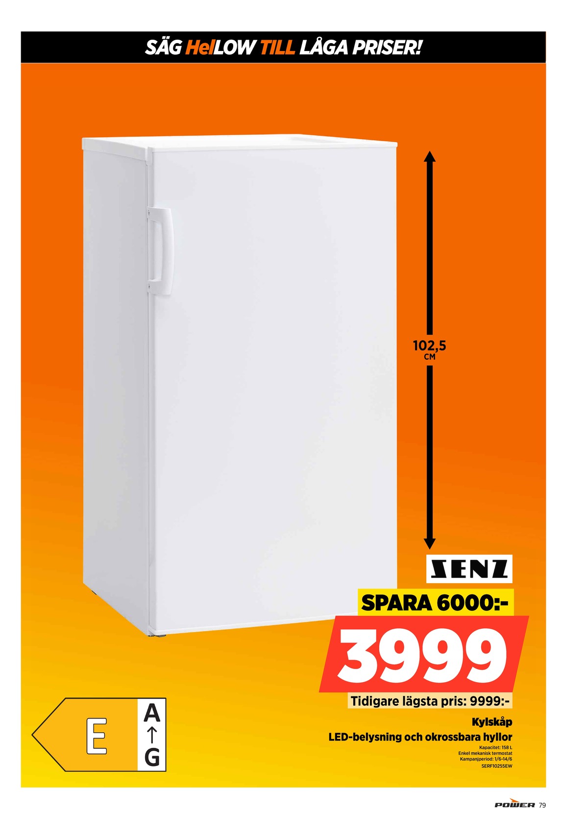 Se Power reklamblad för vecka 24 på Kampanjveckan.se. Se bra erbjudanden på många varor. Läs reklambladet här! Sida 79