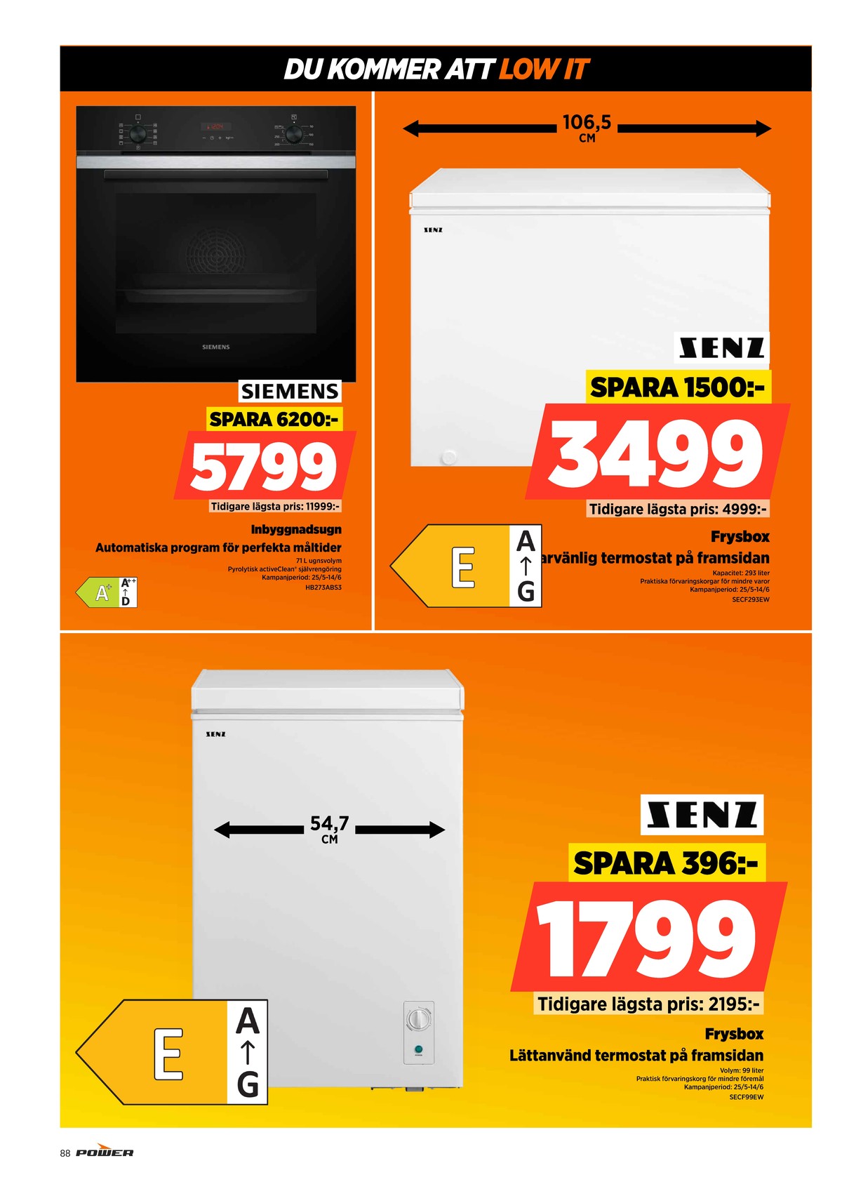 Se Power reklamblad för vecka 24 på Kampanjveckan.se. Se bra erbjudanden på många varor. Läs reklambladet här! Sida 88