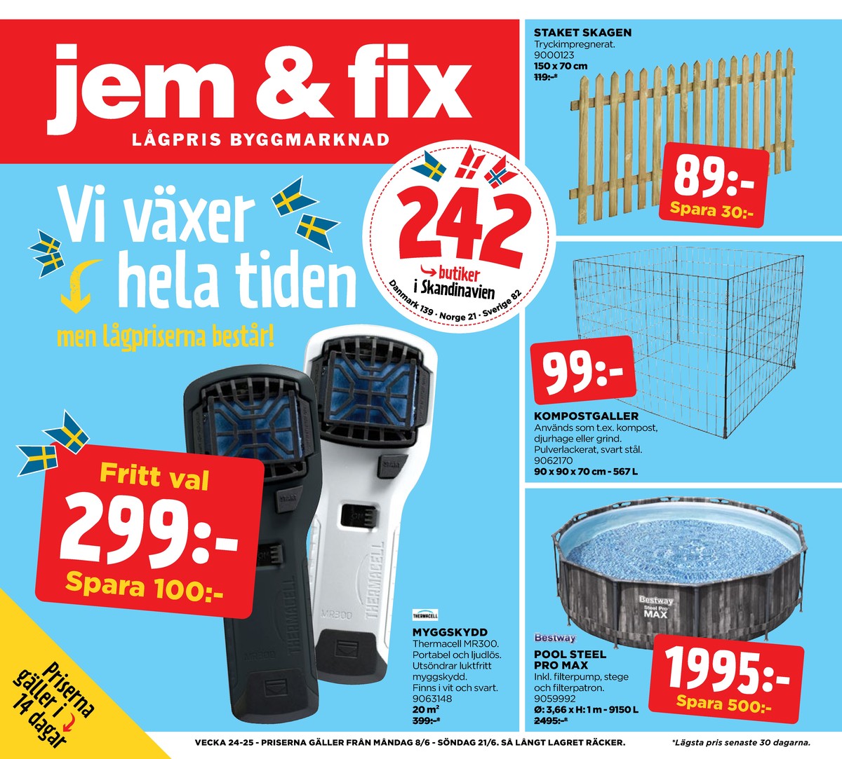 Se Jem & Fix reklamblad för vecka 24 på Kampanjveckan.se. Se bra erbjudanden på många varor. Läs reklambladet här! Sida 1