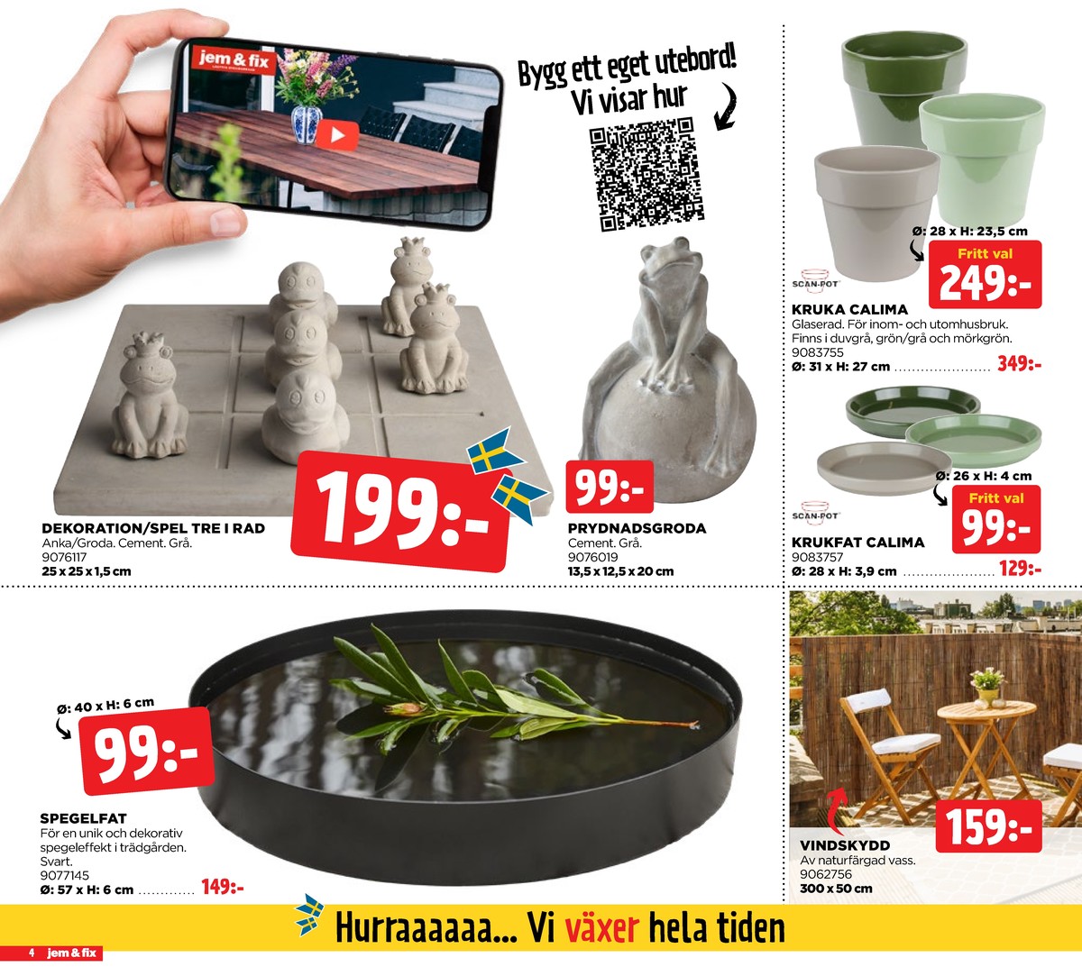 Se Jem & Fix reklamblad för vecka 24 på Kampanjveckan.se. Se bra erbjudanden på många varor. Läs reklambladet här! Sida 4