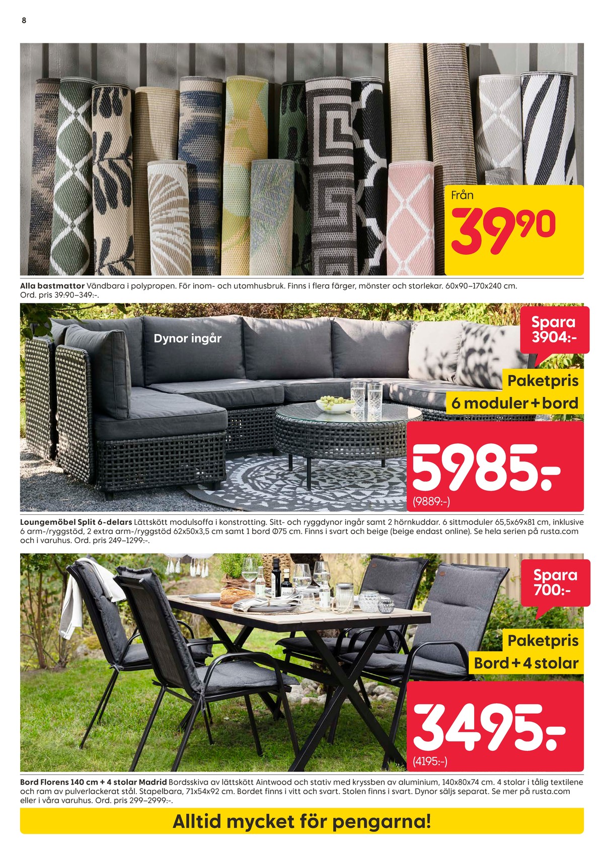 Se Rusta reklamblad för vecka 24 på Kampanjveckan.se. Se bra erbjudanden på många varor. Läs reklambladet här! Sida 8
