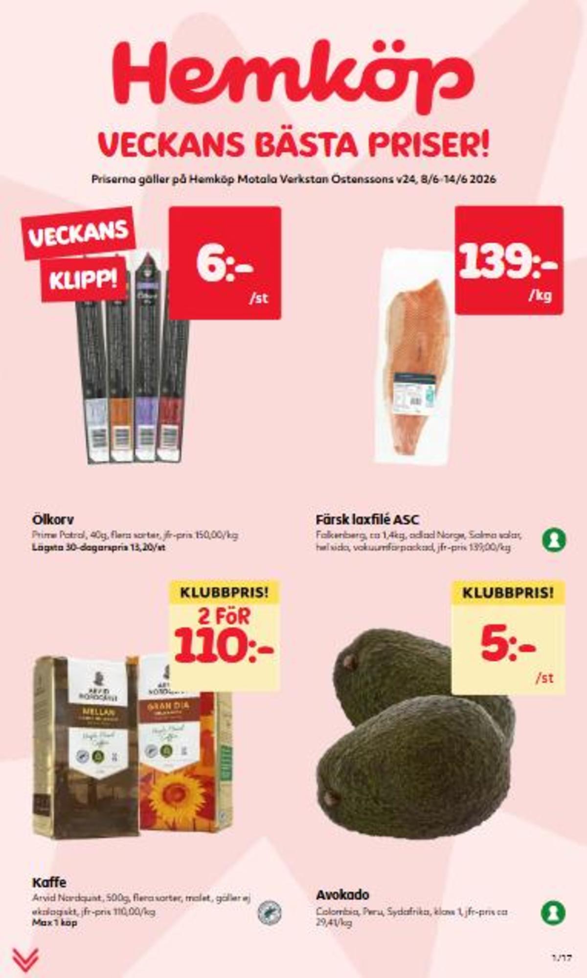 Se Östenssons reklamblad för vecka 24 på Kampanjveckan.se. Se bra erbjudanden på många varor, t.ex. avocado okänd eller kaffe malet gran dia. Läs reklambladet här! Sida 1
