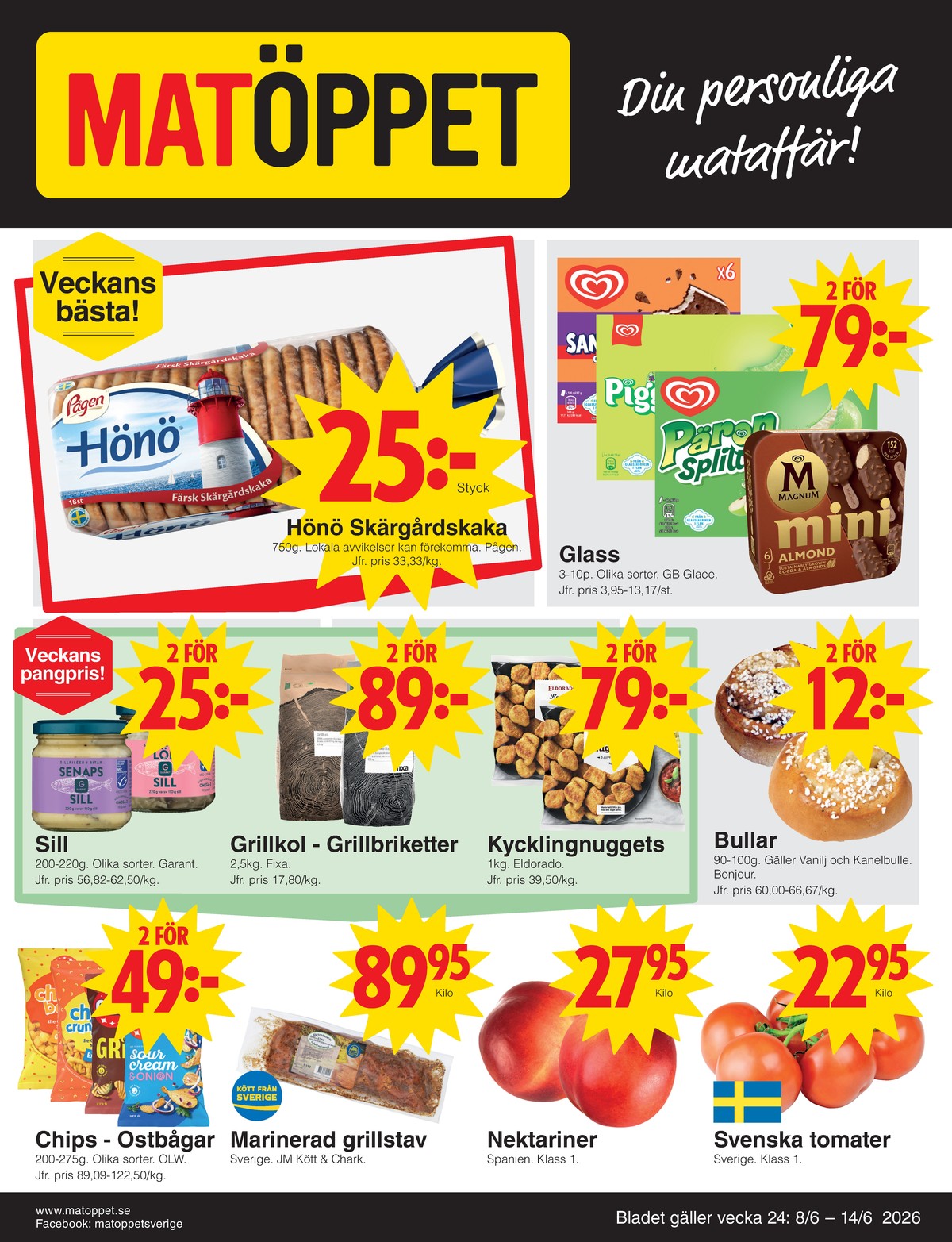 Se Matöppet reklamblad för vecka 24 på Kampanjveckan.se. Se bra erbjudanden på många varor. Läs reklambladet här! Sida 1