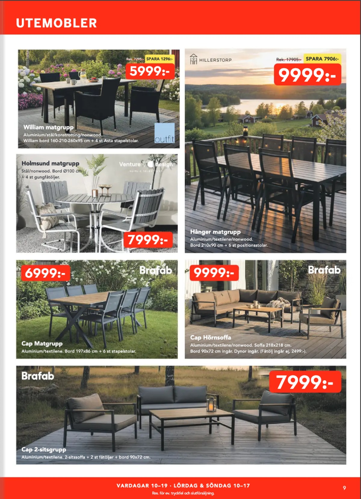 Se Bo Ohlsson reklamblad för vecka 24 på Kampanjveckan.se. Se bra erbjudanden på många varor, t.ex. utemöbler outfit eller utemöbler venture design. Läs reklambladet här! Sida 9
