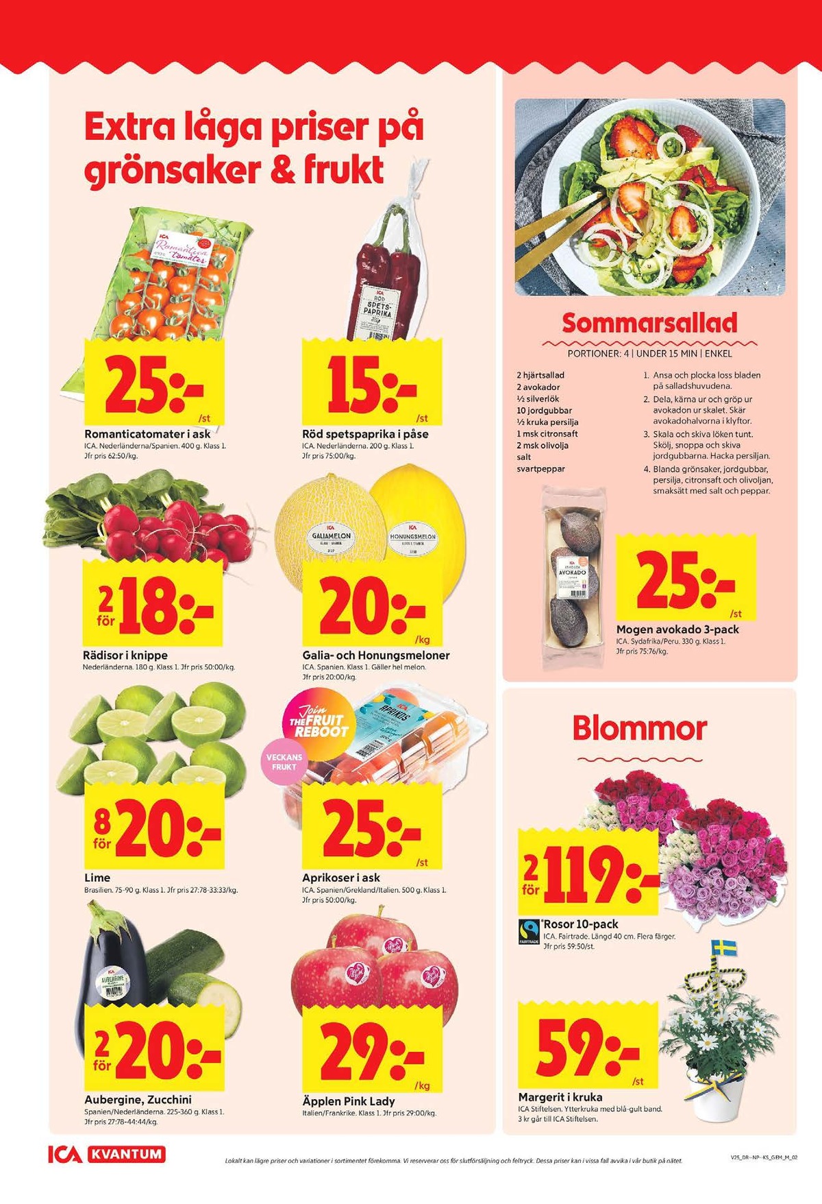 Se ICA Kvantum reklamblad för vecka 25 på Kampanjveckan.se. Se bra erbjudanden på många varor, t.ex. aubergine ica eller snackpaprika ica. Läs reklambladet här! Sida 2
