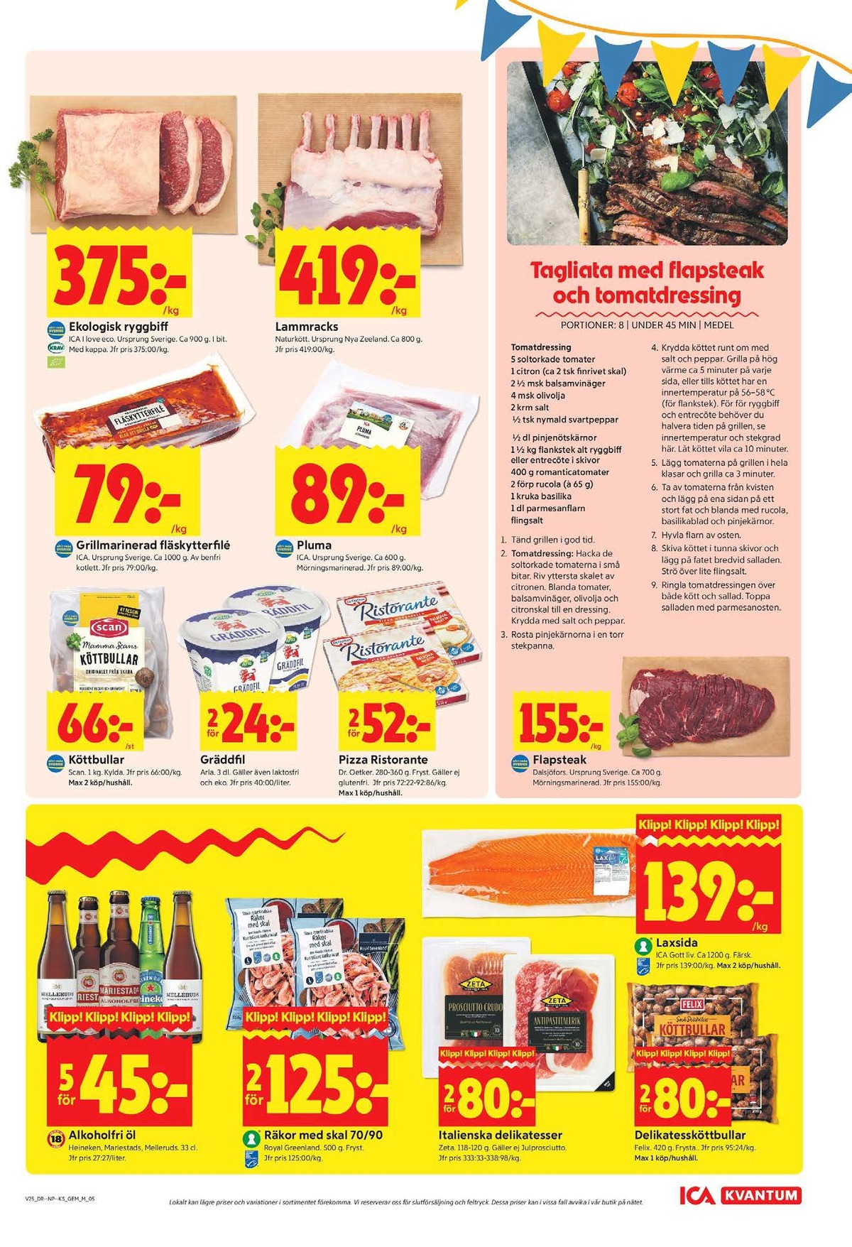 Se ICA Kvantum reklamblad för vecka 25 på Kampanjveckan.se. Se bra erbjudanden på många varor, t.ex. lammracks naturkött eller köttbullar mamma scan. Läs reklambladet här! Sida 5
