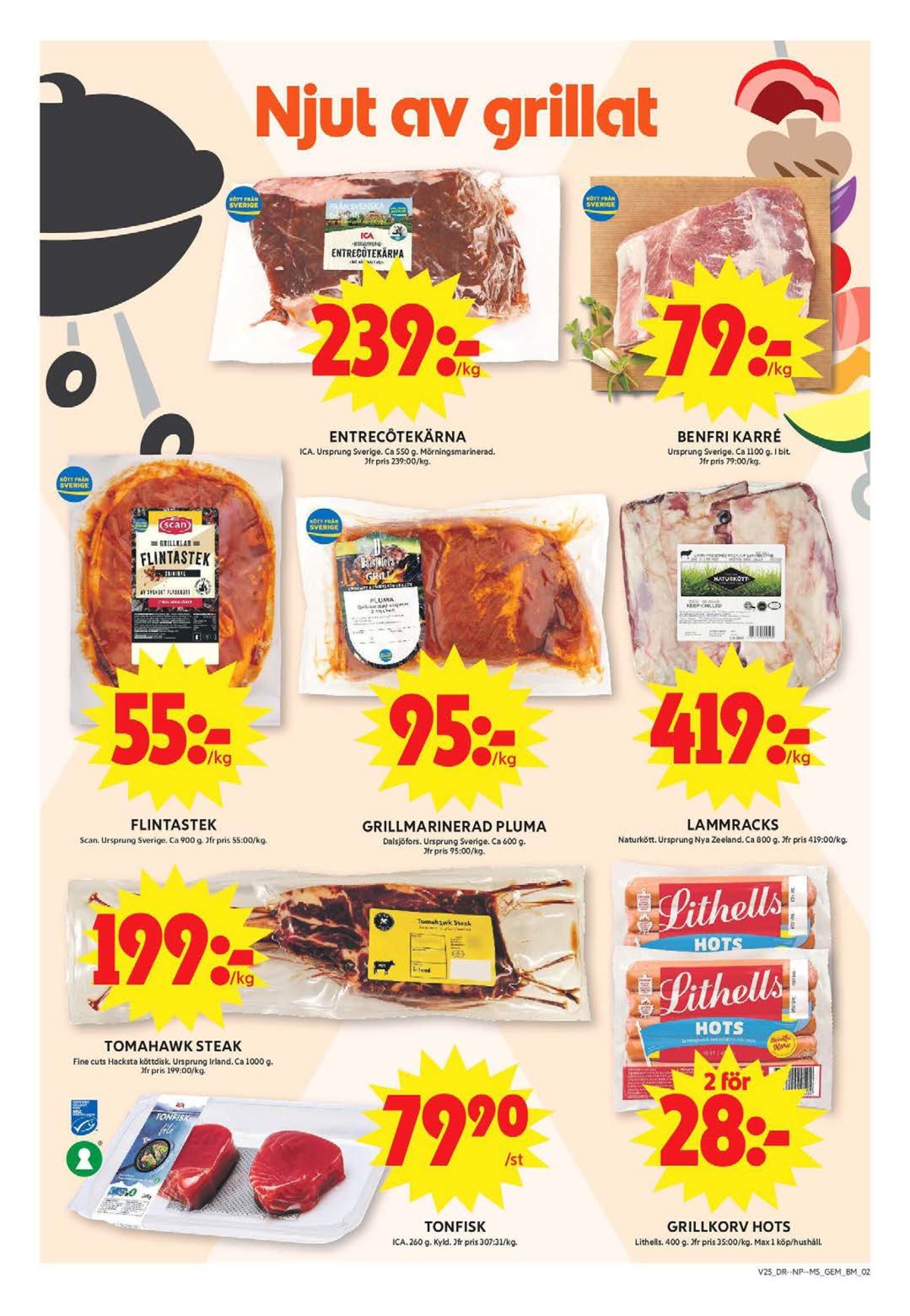Se ICA Maxi reklamblad för vecka 25 på Kampanjveckan.se. Se bra erbjudanden på många varor, t.ex. entrecotekärna ica eller lammracks naturkött. Läs reklambladet här! Sida 2
