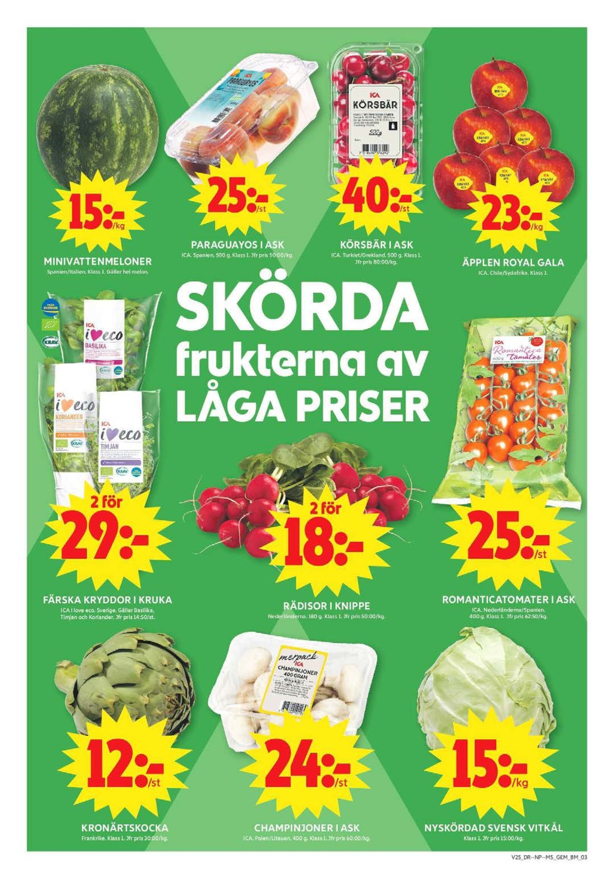 Se ICA Maxi reklamblad för vecka 25 på Kampanjveckan.se. Se bra erbjudanden på många varor, t.ex. kronärtskockor okänd eller paraguayos ica. Läs reklambladet här! Sida 3
