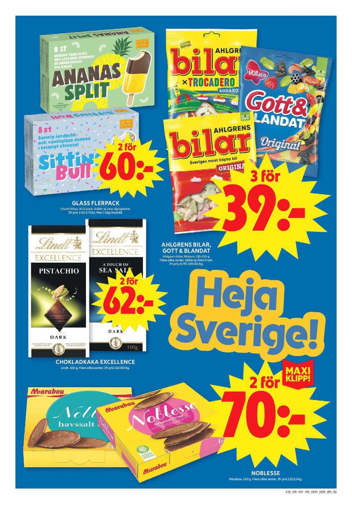 Se ICA Maxi reklamblad för vecka 25 på Kampanjveckan.se. Se bra erbjudanden på många varor, t.ex. chokladkaka seasalt lindt excellence eller glasspinnar ananas split. Läs reklambladet här! Sida 9
