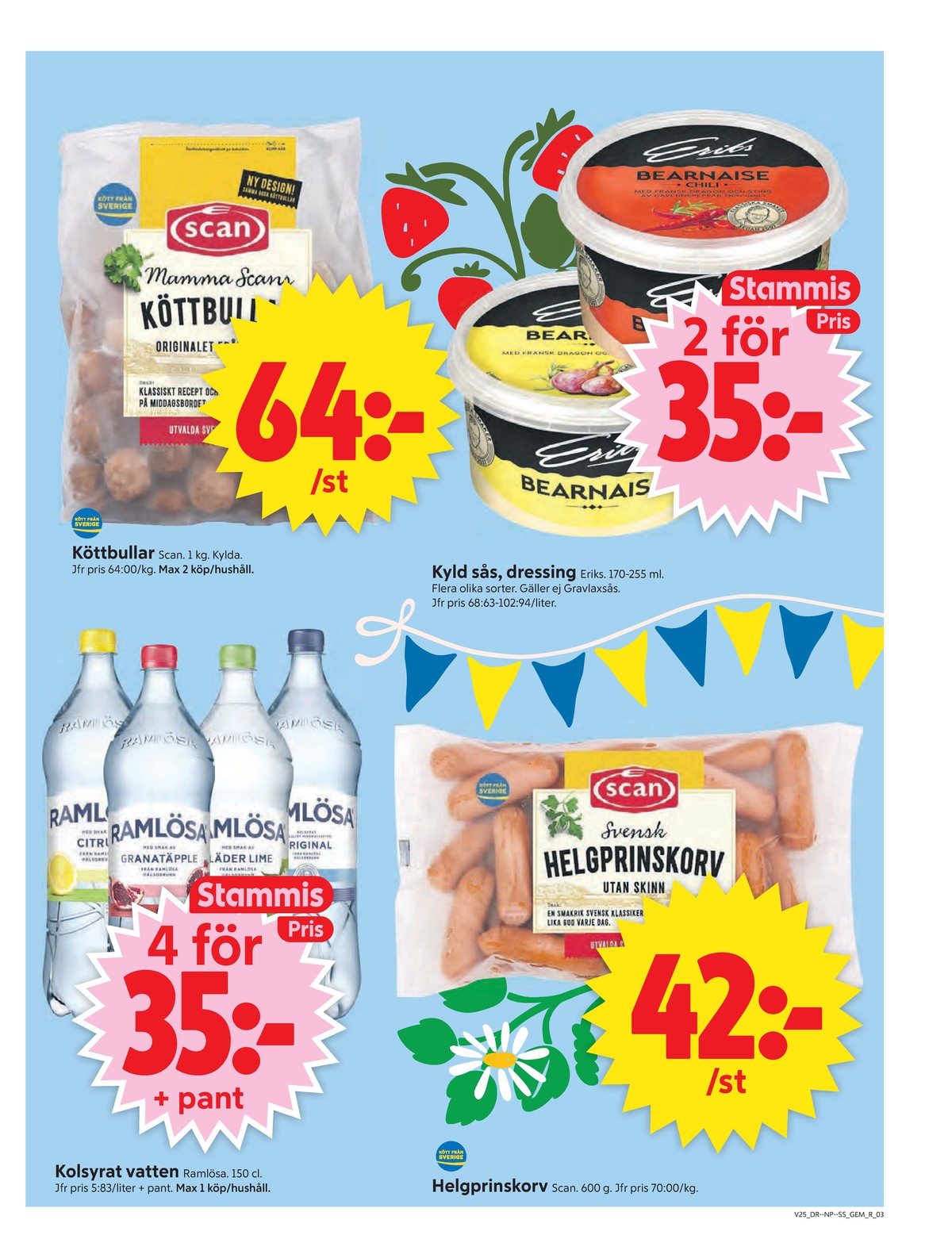 Se ICA Supermarket reklamblad för vecka 25 på Kampanjveckan.se. Se bra erbjudanden på många varor, t.ex. helgprinskorv scan eller köttbullar mamma scan. Läs reklambladet här! Sida 3
