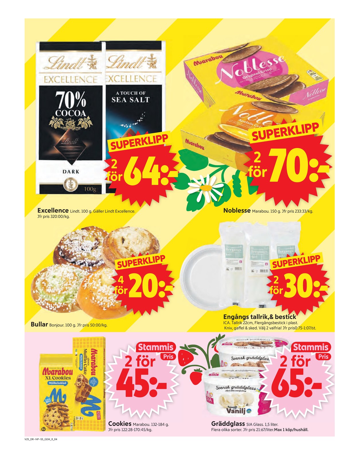 Se ICA Supermarket reklamblad för vecka 25 på Kampanjveckan.se. Se bra erbjudanden på många varor, t.ex. chokladkaka seasalt lindt excellence eller engångsbestick/servis ica. Läs reklambladet här! Sida 4
