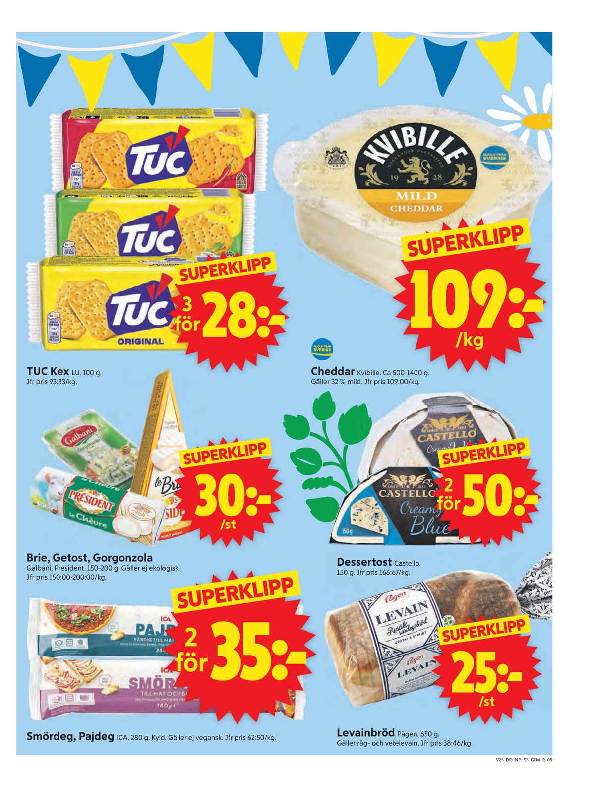 Se ICA Supermarket reklamblad för vecka 25 på Kampanjveckan.se. Se bra erbjudanden på många varor, t.ex. mögelost castello eller bröd levain. Läs reklambladet här! Sida 9
