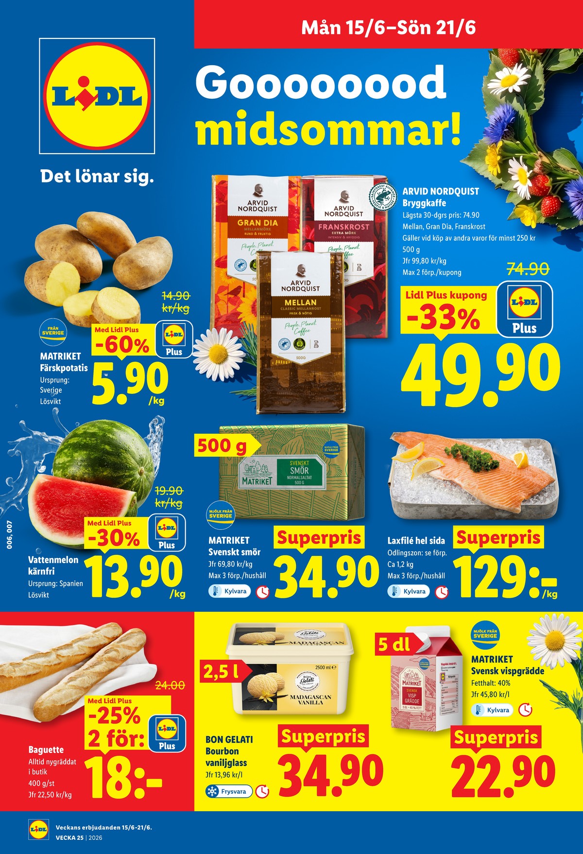 Se Lidl reklamblad för vecka 25 på Kampanjveckan.se. Se bra erbjudanden på många varor, t.ex. potatis matriket eller kaffe malet gran dia. Läs reklambladet här! Sida 1
