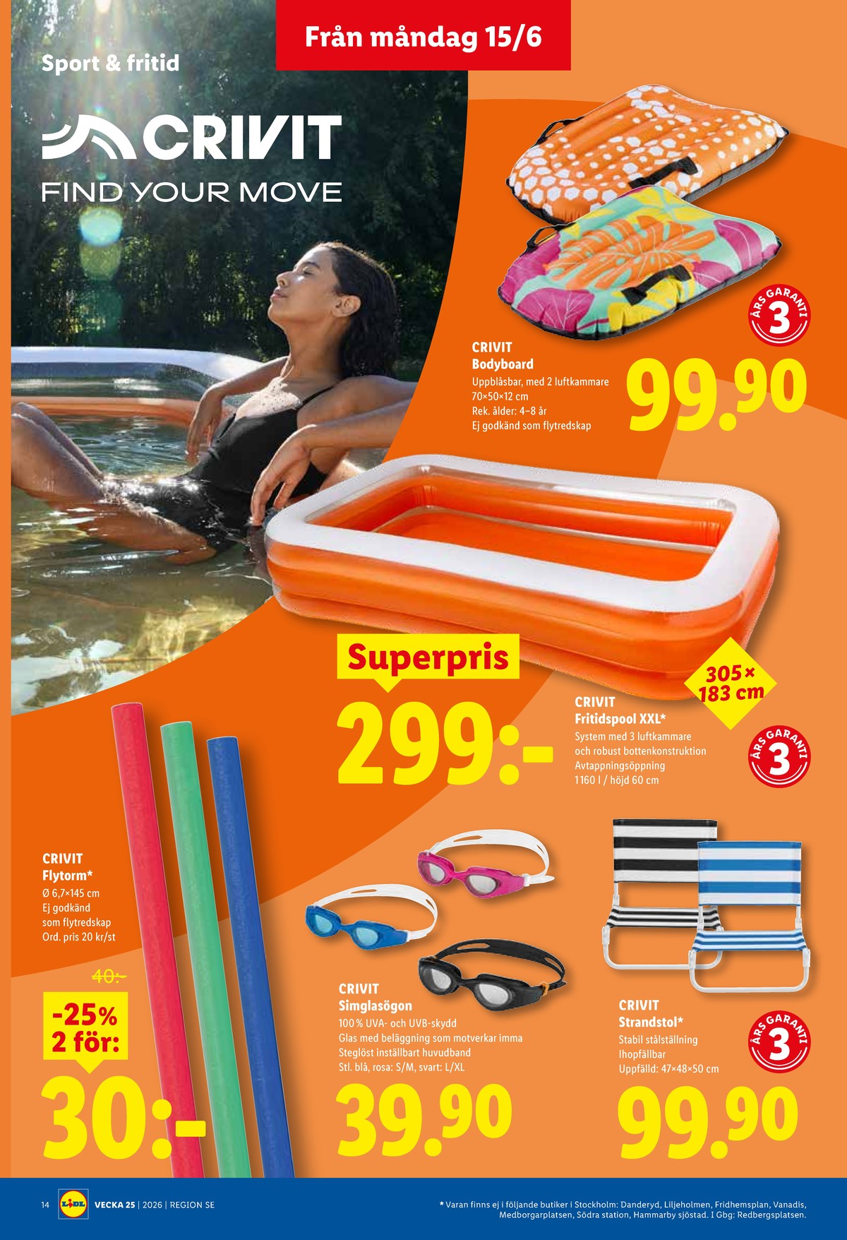 Se Lidl reklamblad för vecka 25 på Kampanjveckan.se. Se bra erbjudanden på många varor, t.ex. badmadrass crivit eller pool crivit. Läs reklambladet här! Sida 16
