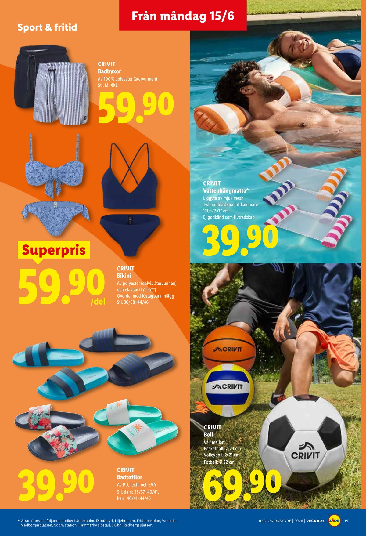 Se Lidl reklamblad för vecka 25 på Kampanjveckan.se. Se bra erbjudanden på många varor, t.ex. badshorts crivit eller bikini crivit. Läs reklambladet här! Sida 17
