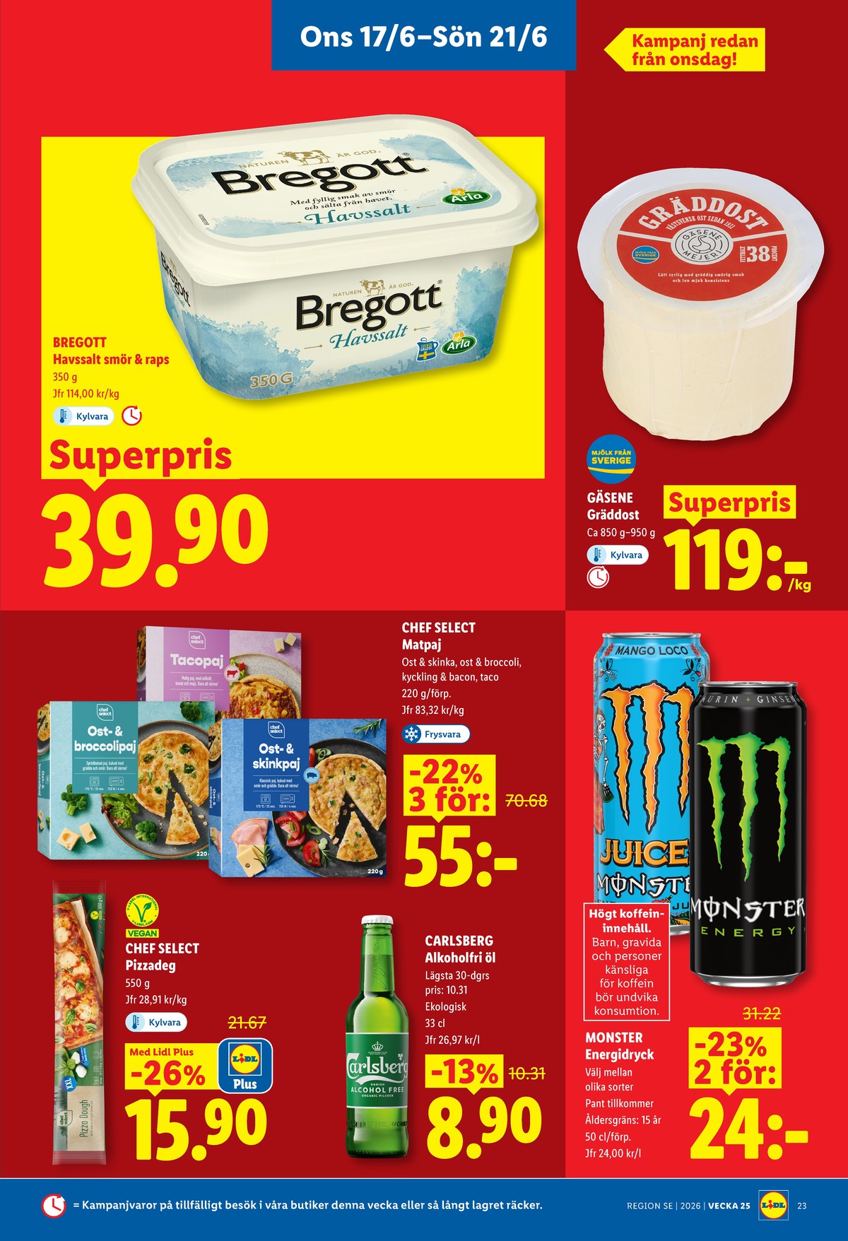 Se Lidl reklamblad för vecka 25 på Kampanjveckan.se. Se bra erbjudanden på många varor, t.ex. smörvariant havssalt eller gräddost gäsene. Läs reklambladet här! Sida 27

