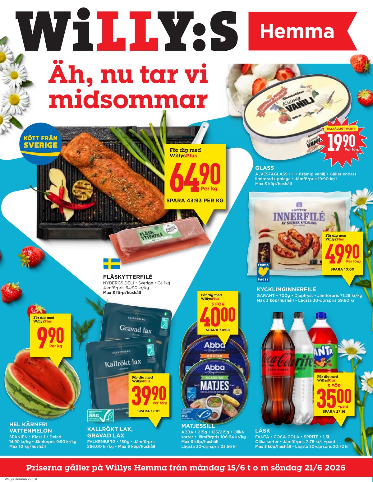 Se WILLY:S hemma reklamblad för vecka 25 på Kampanjveckan.se. Se bra erbjudanden på många varor, t.ex. glass alvestaglass eller kycklinginnerfilé garant. Läs reklambladet här! Sida 1
