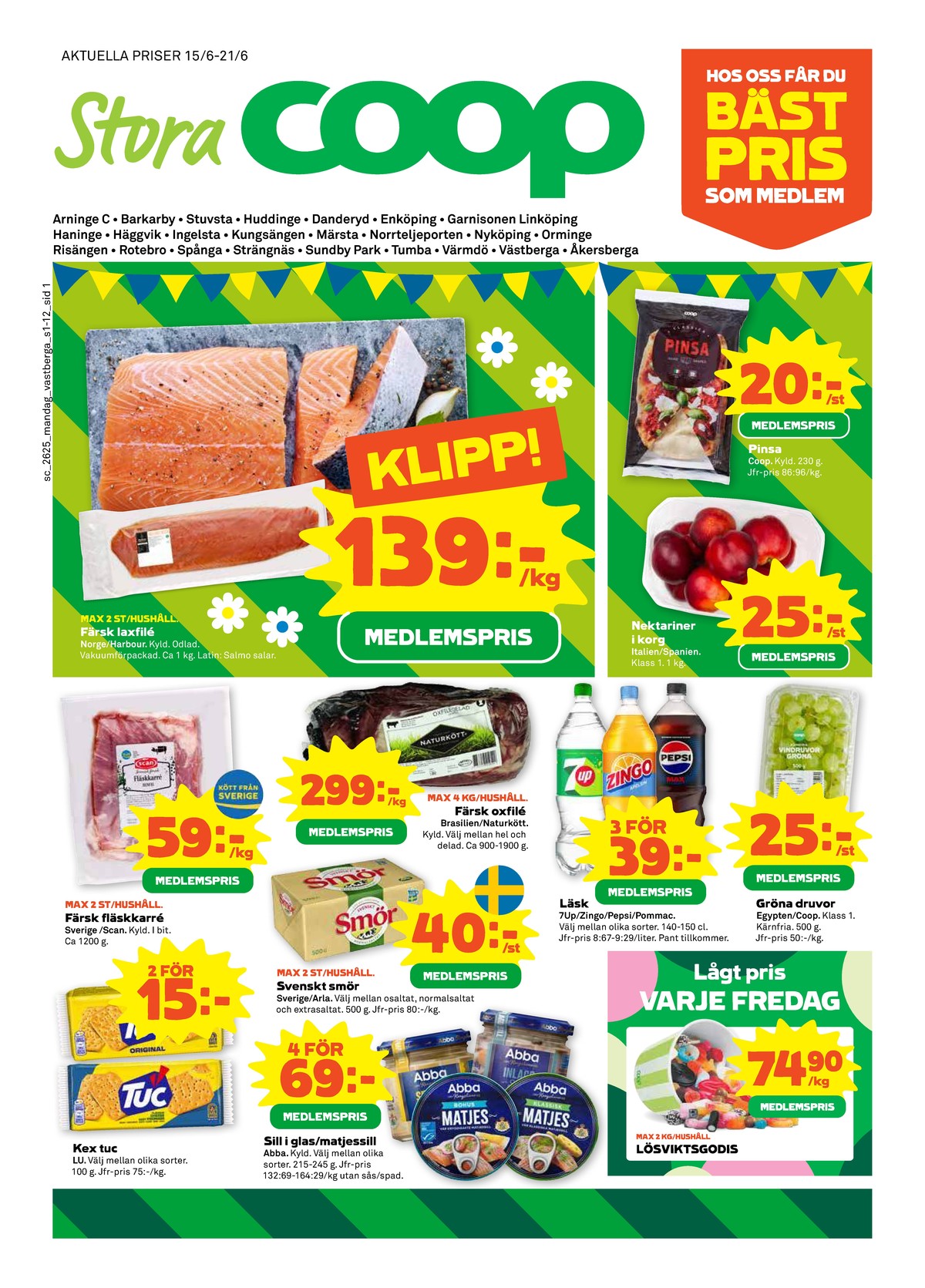 Se Stora Coop reklamblad för vecka 25 på Kampanjveckan.se. Se bra erbjudanden på många varor, t.ex. lösviktsgodis coop eller vindruvor coop. Läs reklambladet här! Sida 1
