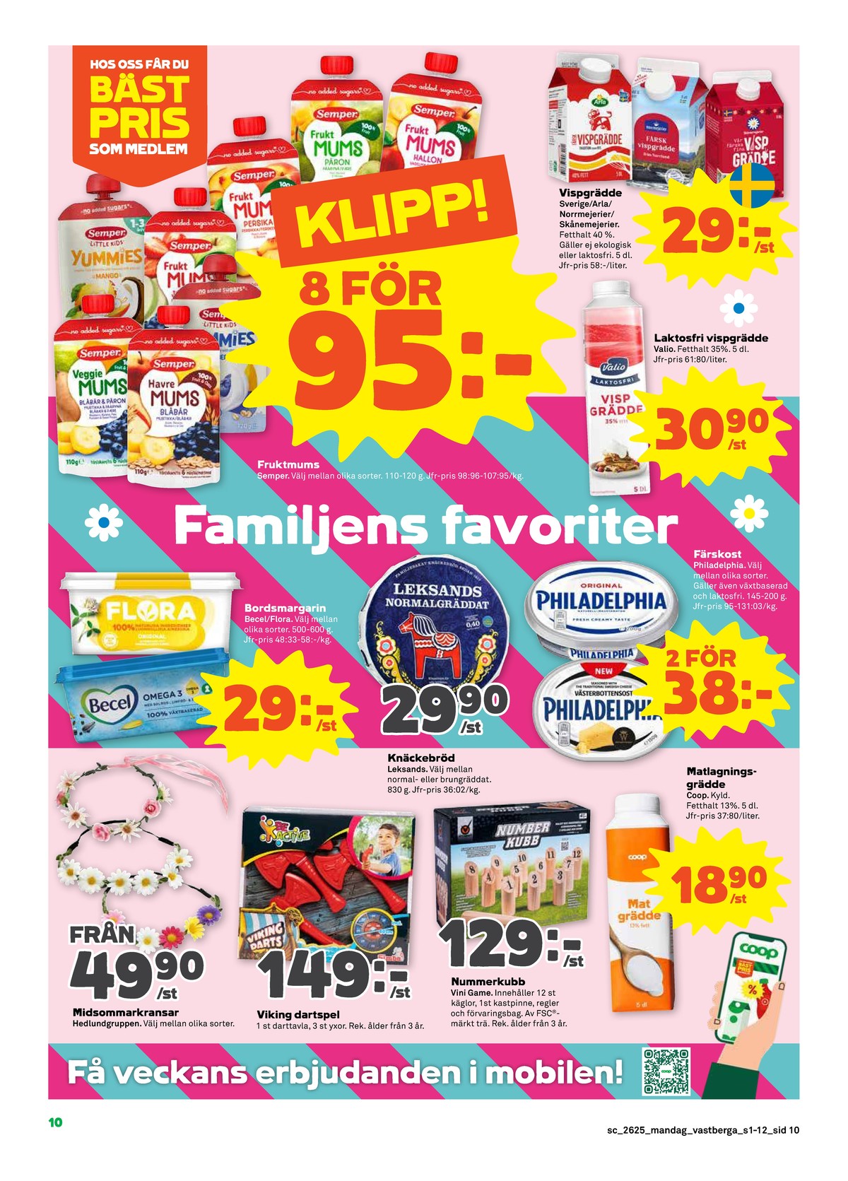 Se Stora Coop reklamblad för vecka 25 på Kampanjveckan.se. Se bra erbjudanden på många varor, t.ex. barnmat semper eller barnmat semper. Läs reklambladet här! Sida 10
