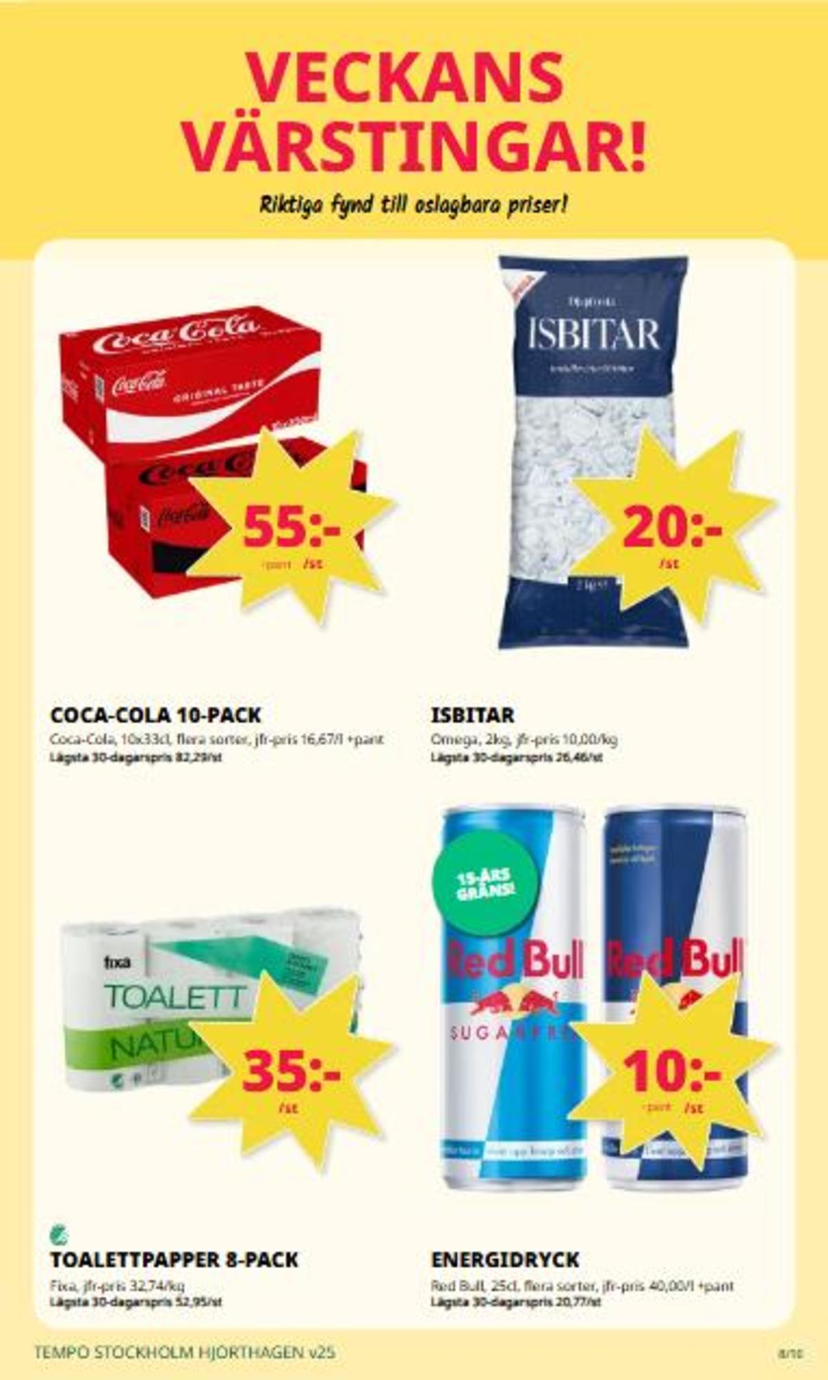 Se Tempo reklamblad för vecka 25 på Kampanjveckan.se. Se bra erbjudanden på många varor. Läs reklambladet här! Sida 8