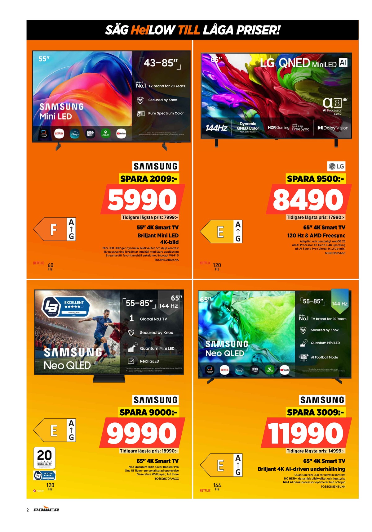 Se Power reklamblad för vecka 25 på Kampanjveckan.se. Se bra erbjudanden på många varor, t.ex. tv samsung eller tv lg. Läs reklambladet här! Sida 2
