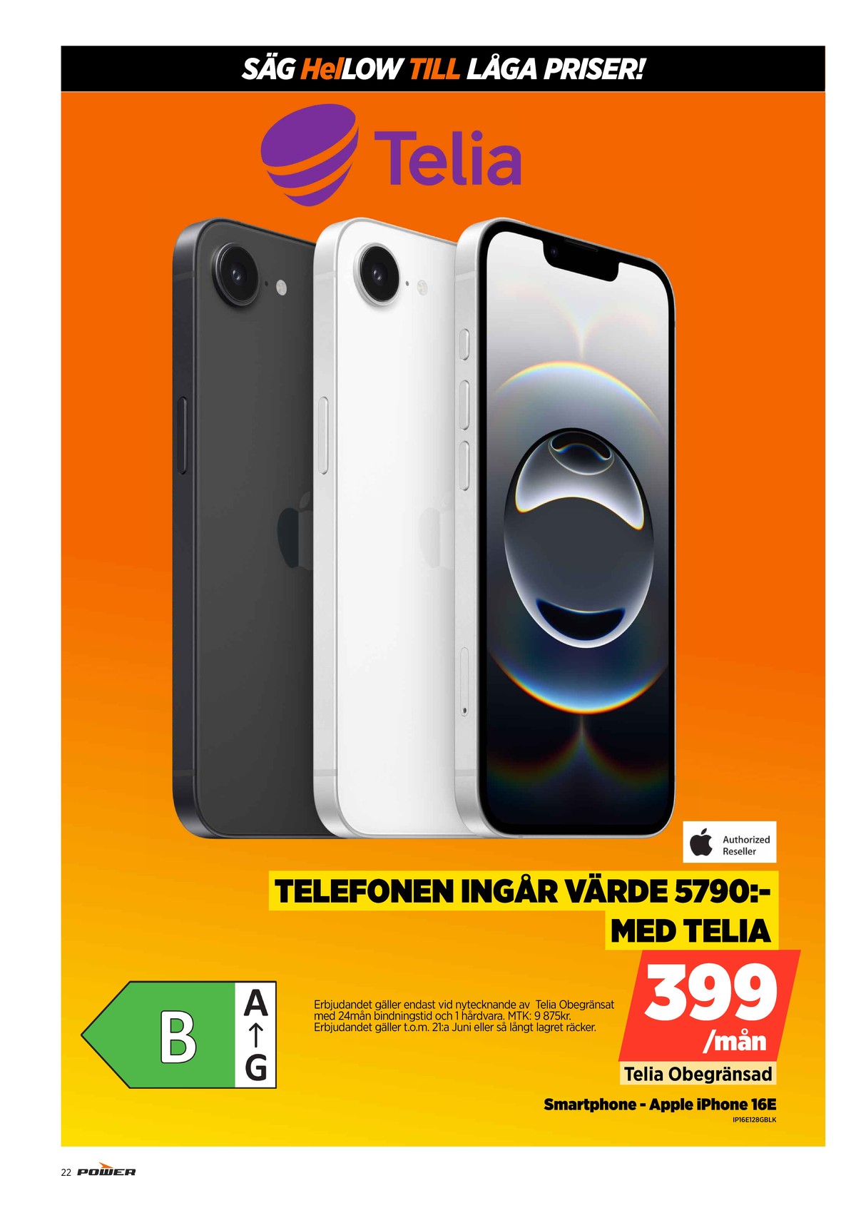 Se Power reklamblad för vecka 25 på Kampanjveckan.se. Se bra erbjudanden på många varor. Läs reklambladet här! Sida 22