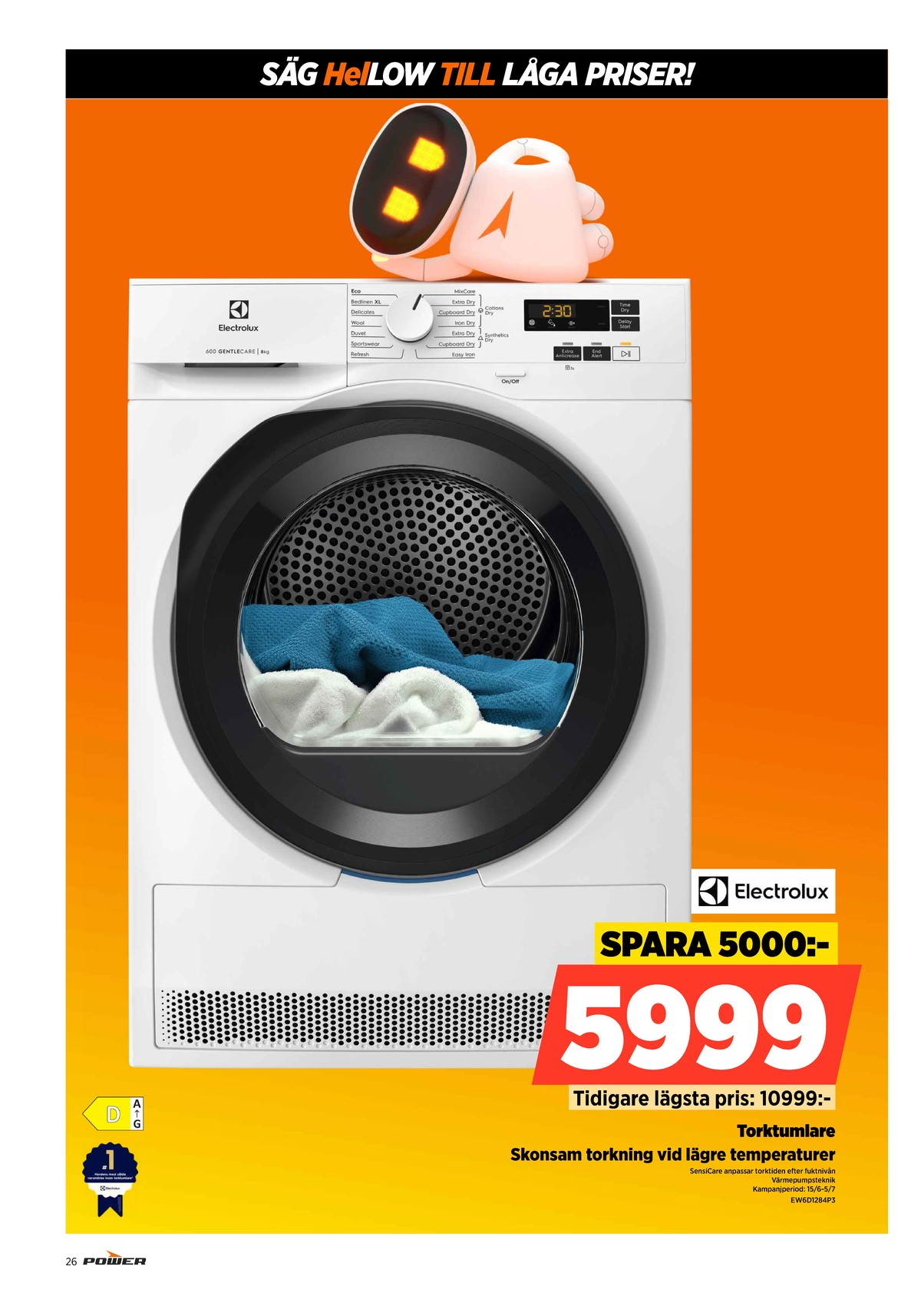 Se Power reklamblad för vecka 25 på Kampanjveckan.se. Se bra erbjudanden på många varor. Läs reklambladet här! Sida 26