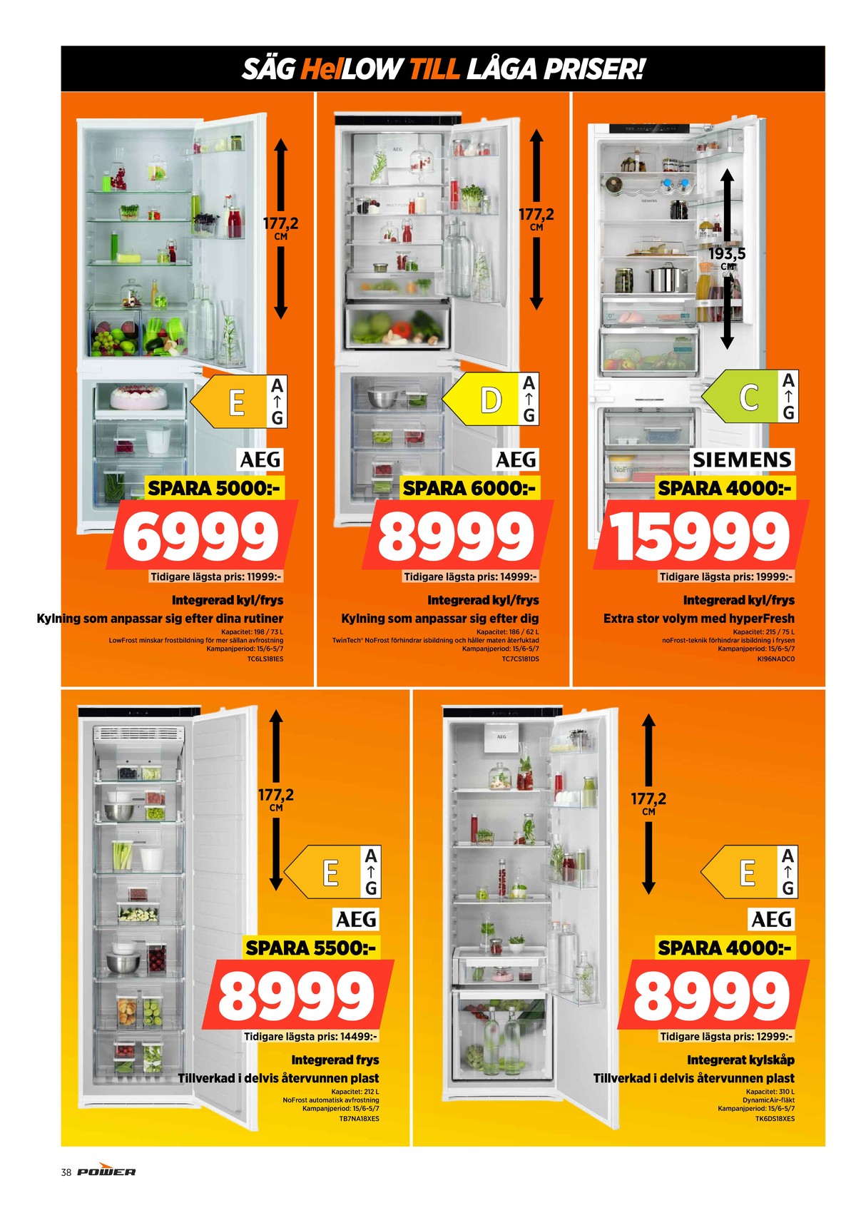 Se Power reklamblad för vecka 25 på Kampanjveckan.se. Se bra erbjudanden på många varor. Läs reklambladet här! Sida 38