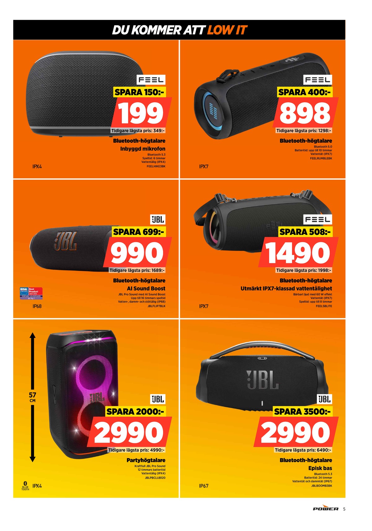 Se Power reklamblad för vecka 25 på Kampanjveckan.se. Se bra erbjudanden på många varor. Läs reklambladet här! Sida 5
