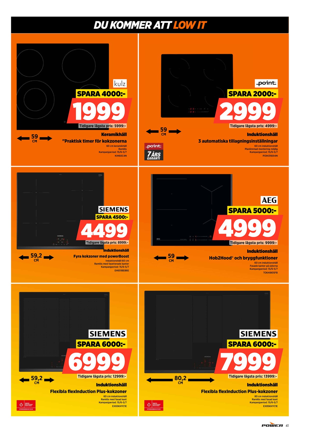 Se Power reklamblad för vecka 25 på Kampanjveckan.se. Se bra erbjudanden på många varor. Läs reklambladet här! Sida 41