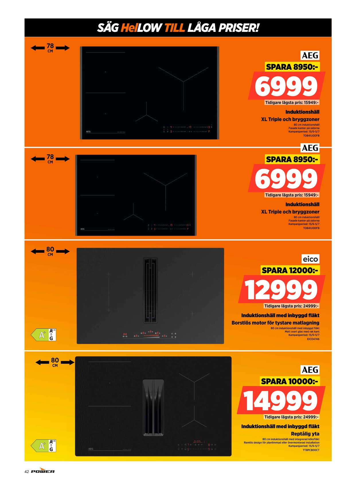 Se Power reklamblad för vecka 25 på Kampanjveckan.se. Se bra erbjudanden på många varor. Läs reklambladet här! Sida 42