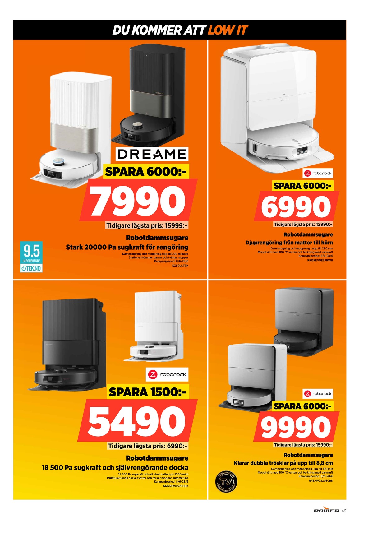 Se Power reklamblad för vecka 25 på Kampanjveckan.se. Se bra erbjudanden på många varor. Läs reklambladet här! Sida 49