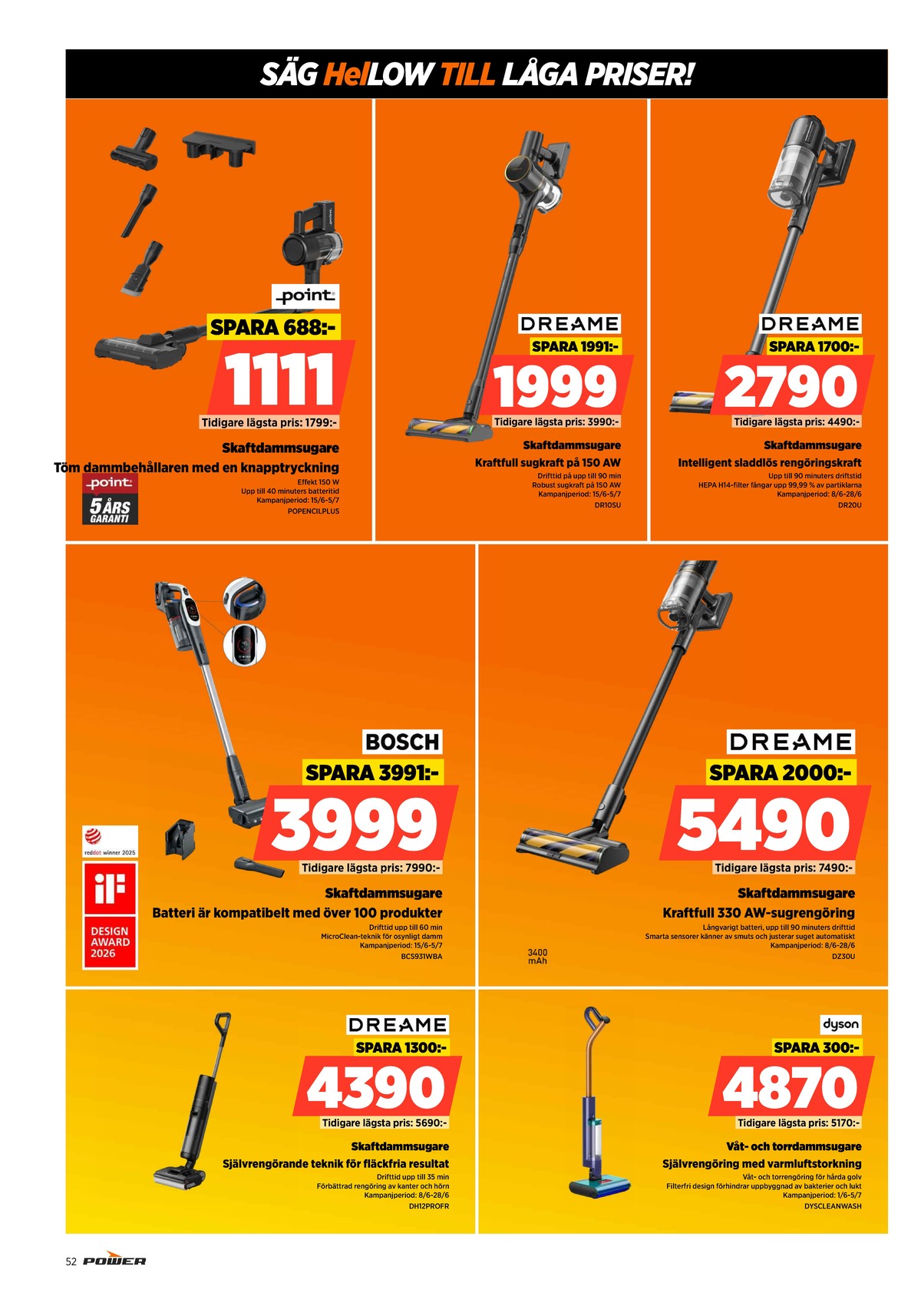 Se Power reklamblad för vecka 25 på Kampanjveckan.se. Se bra erbjudanden på många varor. Läs reklambladet här! Sida 52