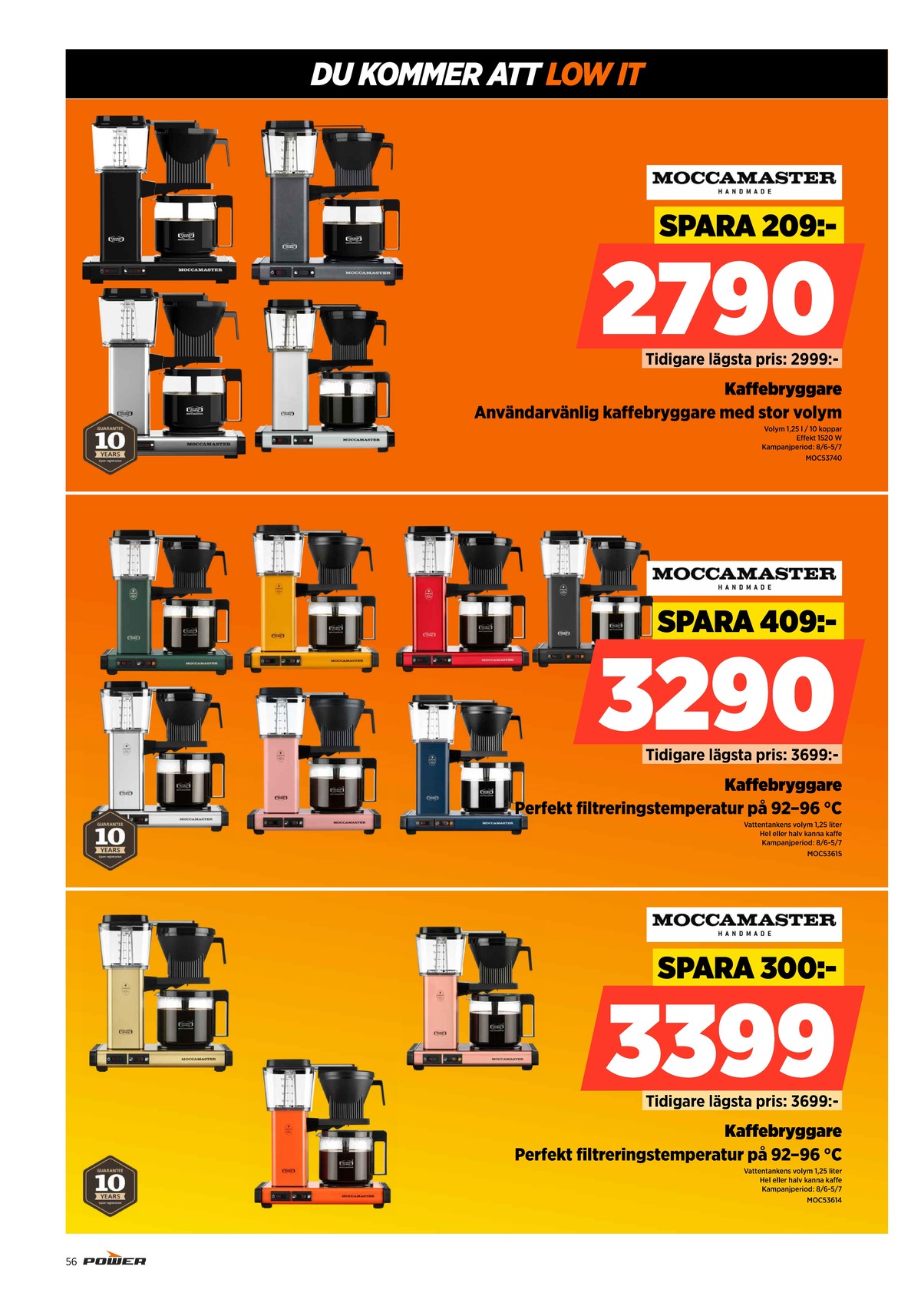 Se Power reklamblad för vecka 25 på Kampanjveckan.se. Se bra erbjudanden på många varor. Läs reklambladet här! Sida 56