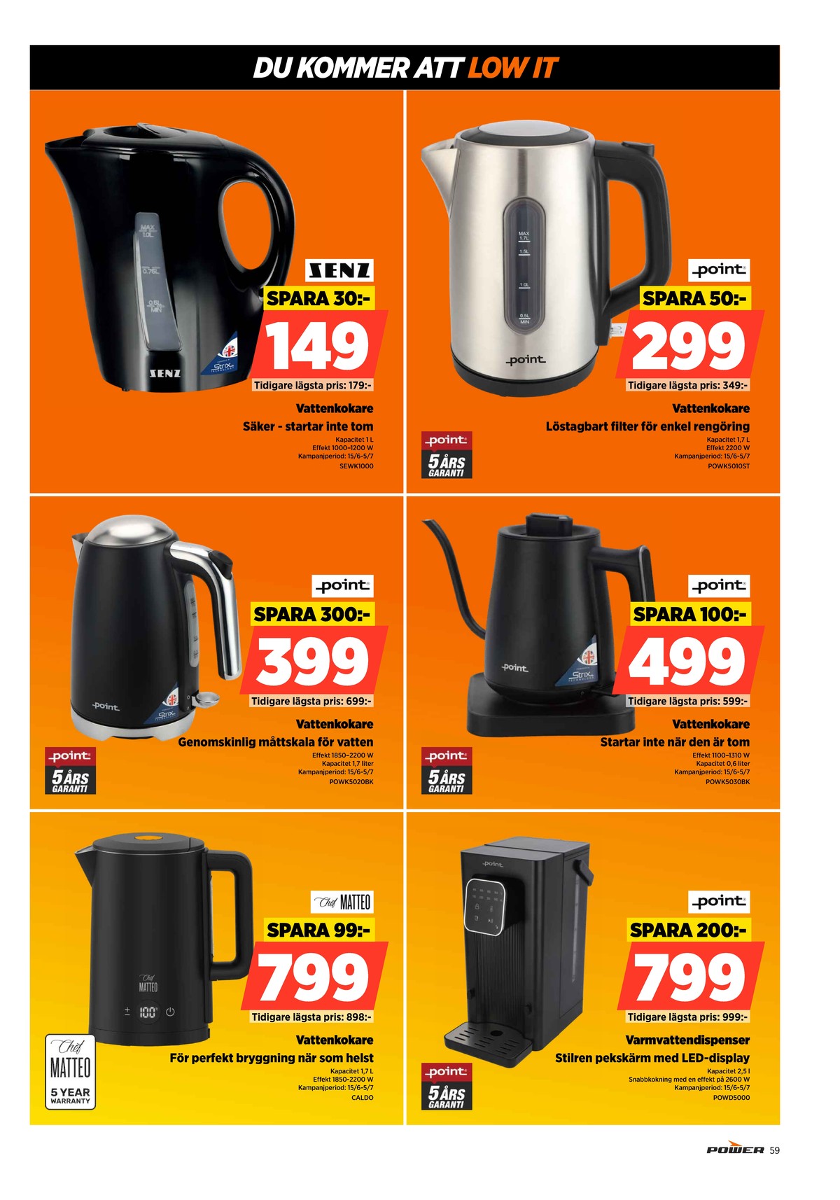 Se Power reklamblad för vecka 25 på Kampanjveckan.se. Se bra erbjudanden på många varor. Läs reklambladet här! Sida 59