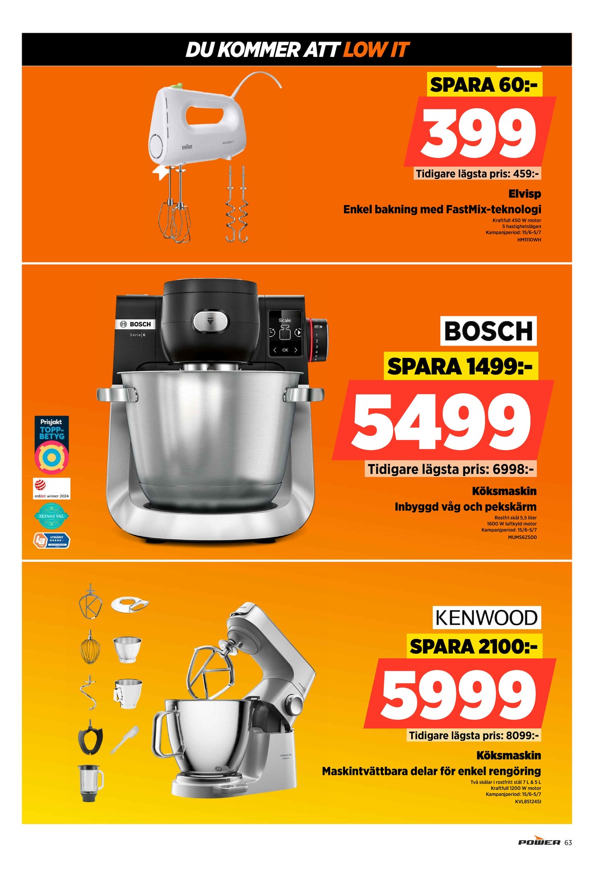 Se Power reklamblad för vecka 25 på Kampanjveckan.se. Se bra erbjudanden på många varor. Läs reklambladet här! Sida 63