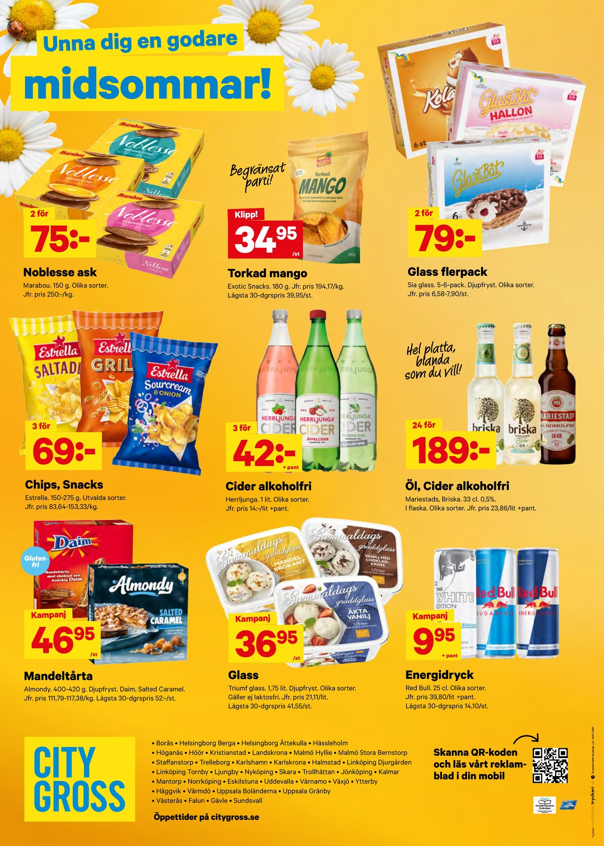 Se City Gross reklamblad för vecka 25 på Kampanjveckan.se. Se bra erbjudanden på många varor, t.ex. tårtor almondy eller gräddglass triumf. Läs reklambladet här! Sida 14
