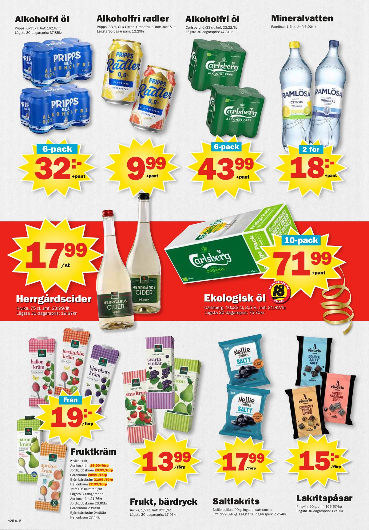 Se Pekås reklamblad för vecka 25 på Kampanjveckan.se. Se bra erbjudanden på många varor, t.ex. radler radler citron eller andra varor. Läs reklambladet här! Sida 8