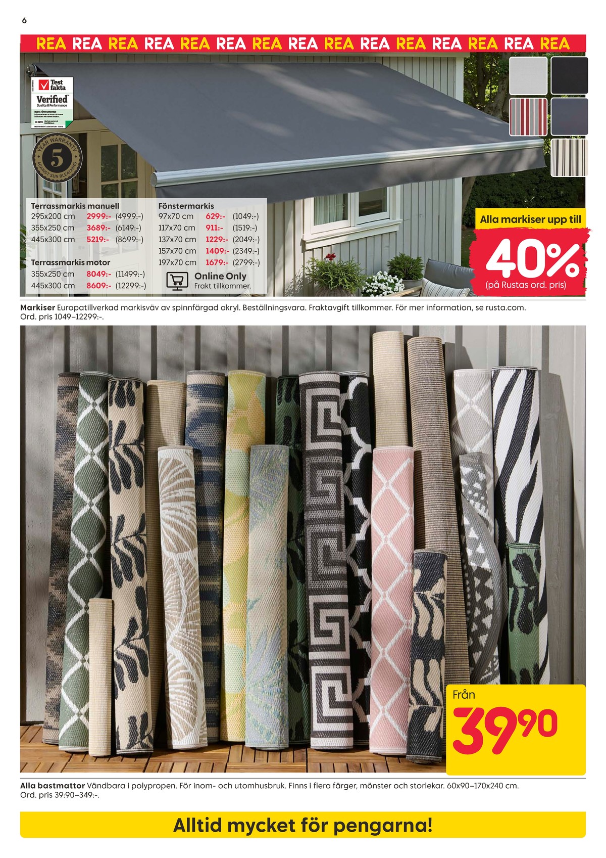 Se Rusta reklamblad för vecka 25 på Kampanjveckan.se. Se bra erbjudanden på många varor, t.ex. markiser okänd eller markiser okänd. Läs reklambladet här! Sida 6
