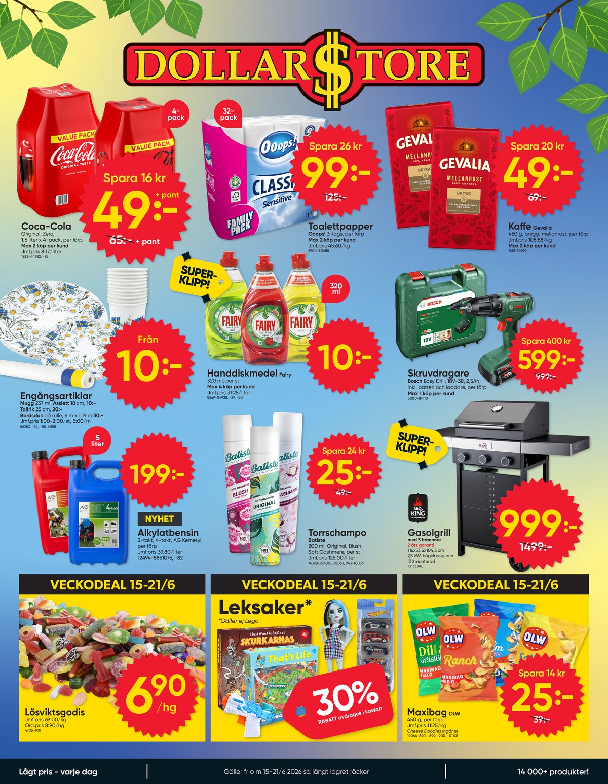 Se Dollarstore reklamblad för vecka 25 på Kampanjveckan.se. Se bra erbjudanden på många varor. Läs reklambladet här! Sida 1