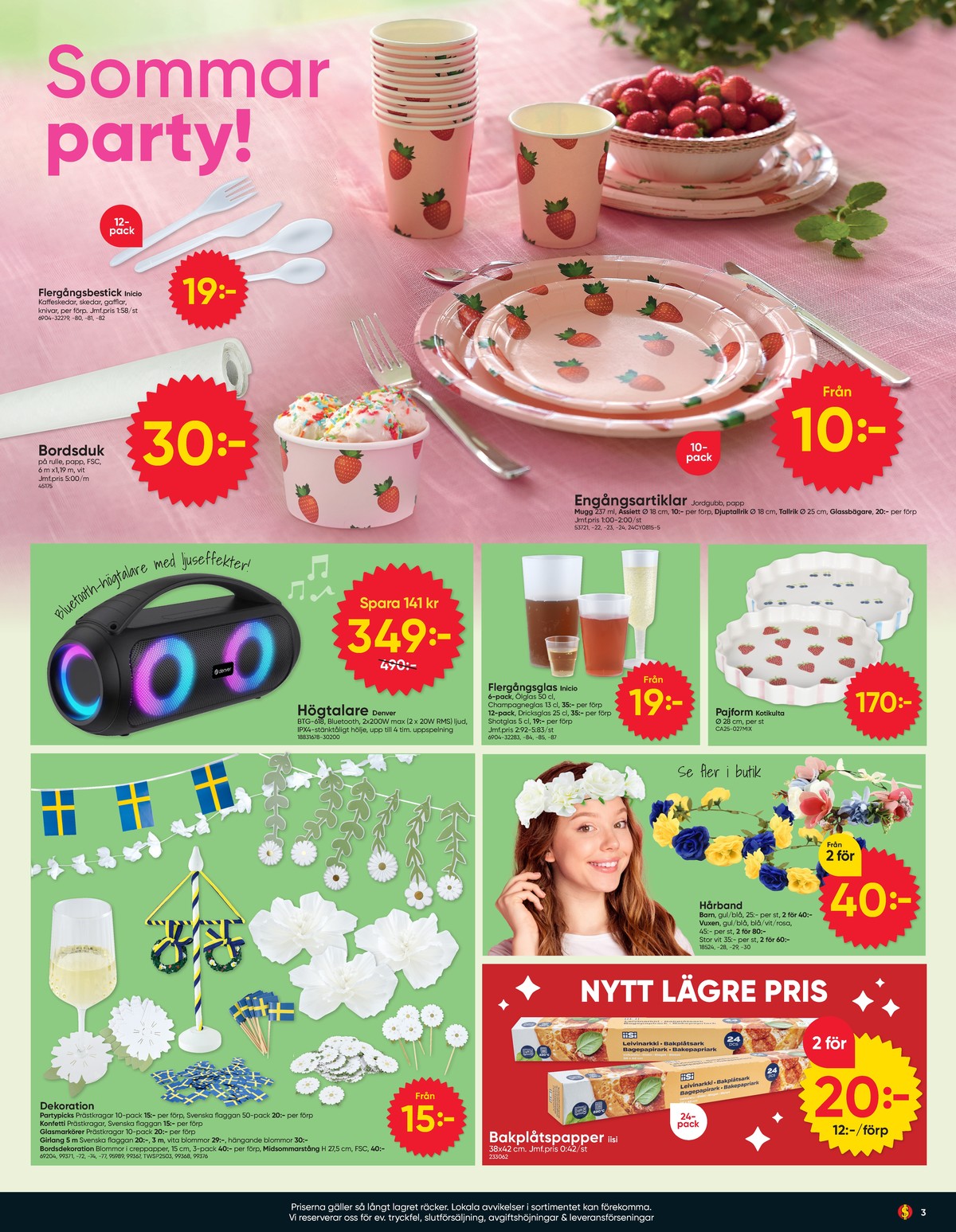 Se Dollarstore reklamblad för vecka 25 på Kampanjveckan.se. Se bra erbjudanden på många varor. Läs reklambladet här! Sida 3