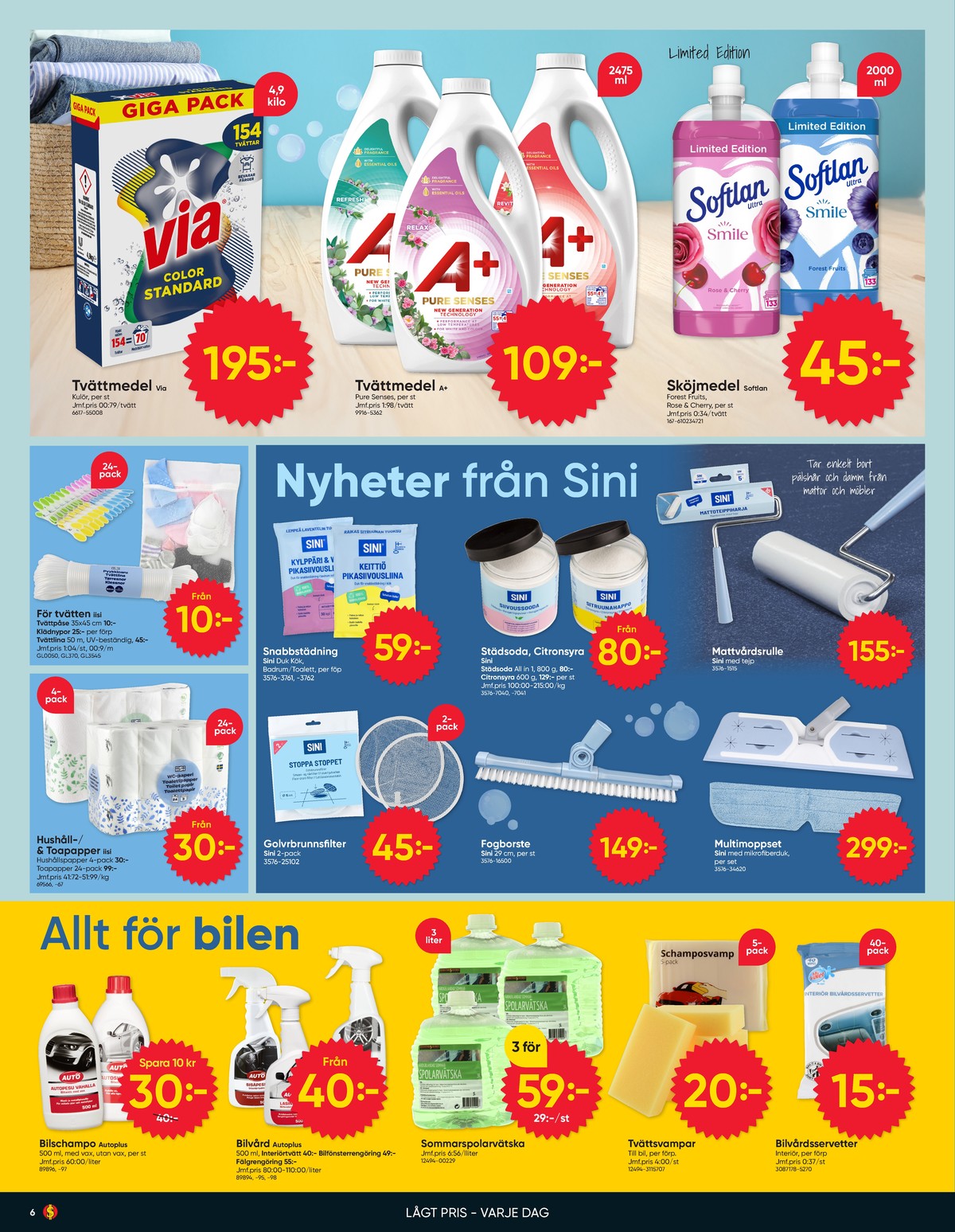 Se Dollarstore reklamblad för vecka 25 på Kampanjveckan.se. Se bra erbjudanden på många varor. Läs reklambladet här! Sida 6
