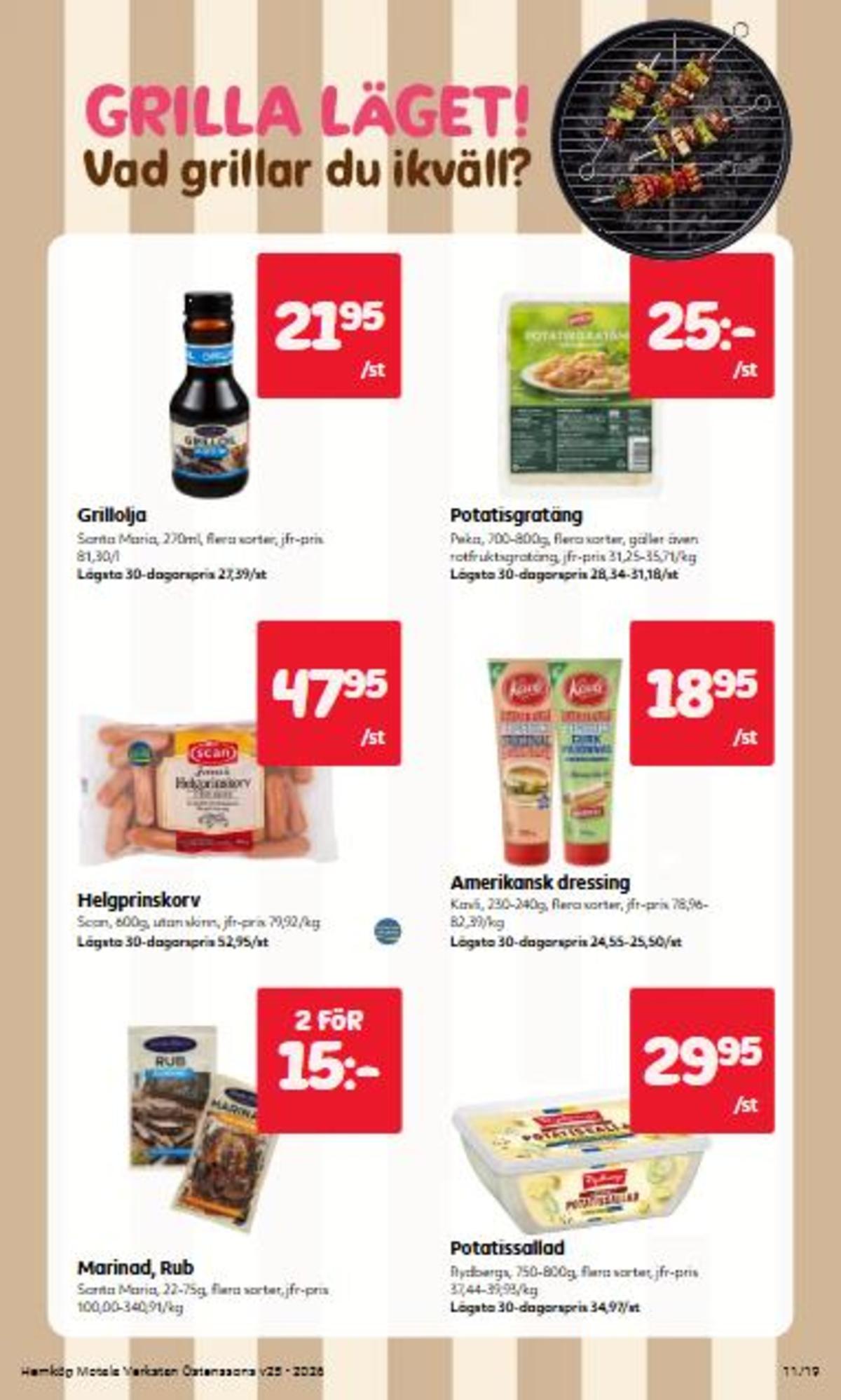 Se Östenssons reklamblad för vecka 25 på Kampanjveckan.se. Se bra erbjudanden på många varor. Läs reklambladet här! Sida 11