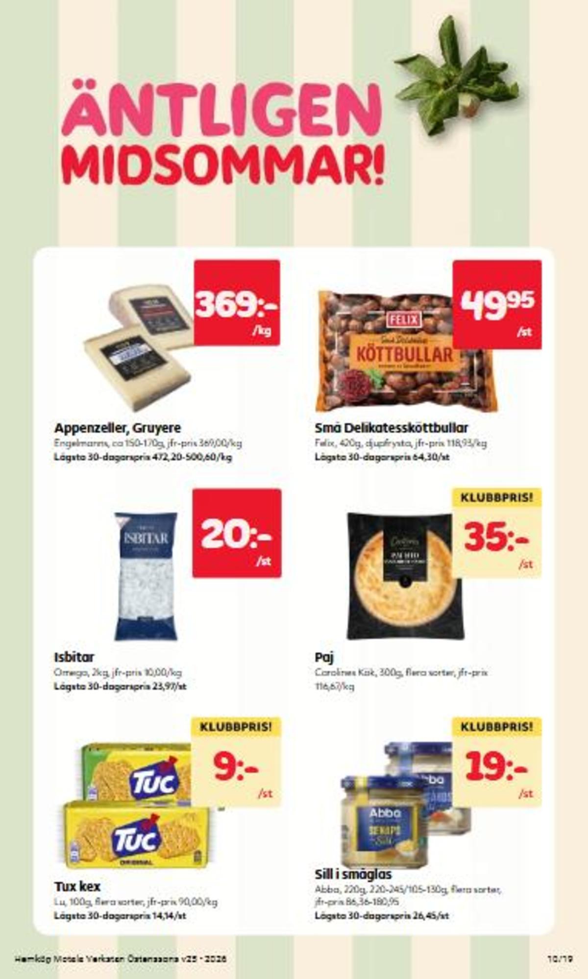 Se Östenssons reklamblad för vecka 25 på Kampanjveckan.se. Se bra erbjudanden på många varor. Läs reklambladet här! Sida 10