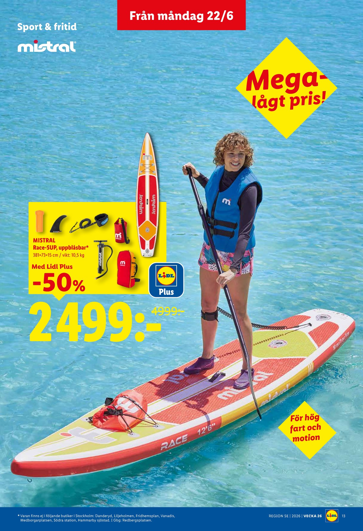 Se Lidl reklamblad för vecka 26 på Kampanjveckan.se. Se bra erbjudanden på många varor, t.ex. pump mistral eller magväska mistral. Läs reklambladet här! Sida 15
