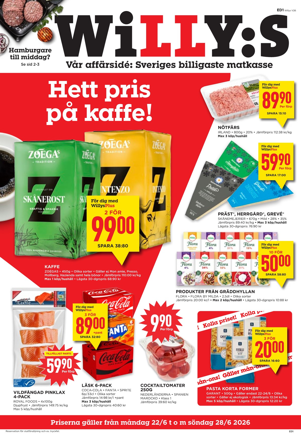 Se WILLY:S reklamblad för vecka 26 på Kampanjveckan.se. Se bra erbjudanden på många varor, t.ex. laxfilé royal foods eller läskedryck 6 pk coca cola. Läs reklambladet här! Sida 1
