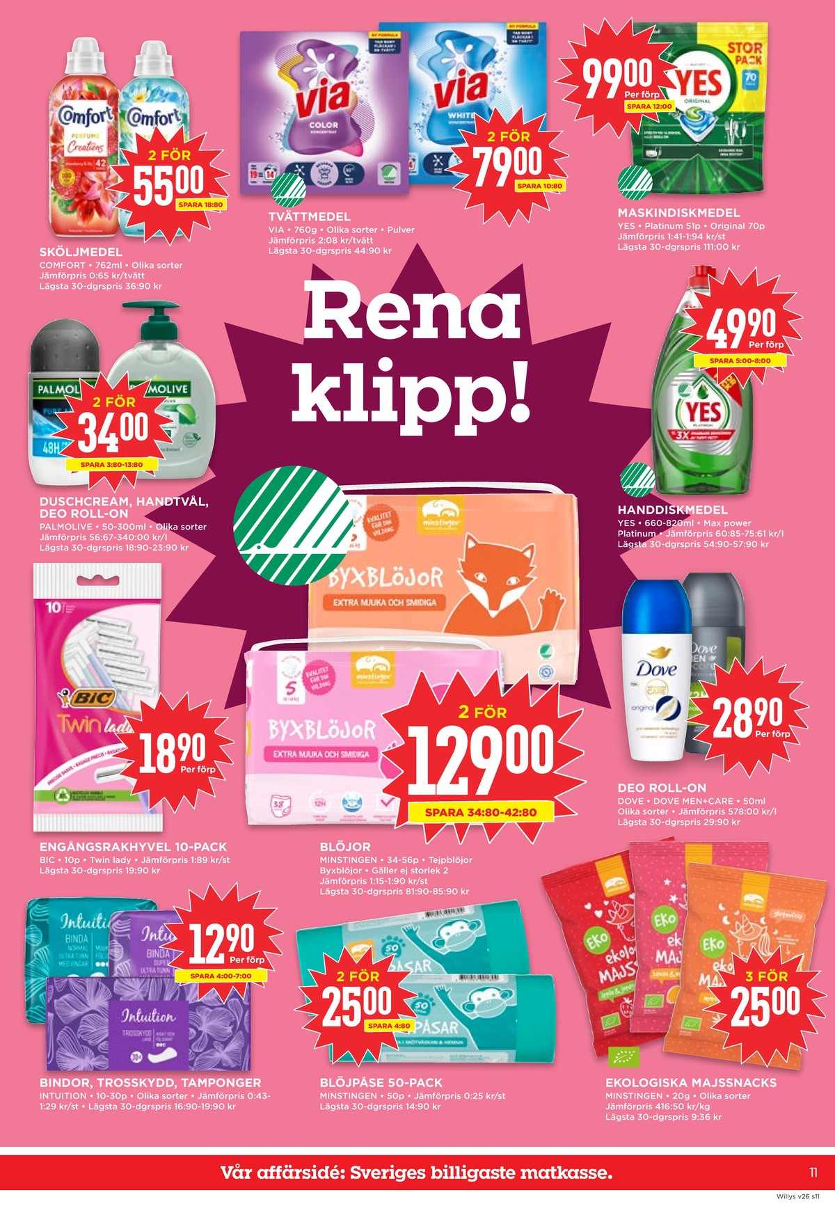 Se WILLY:S reklamblad för vecka 26 på Kampanjveckan.se. Se bra erbjudanden på många varor, t.ex. sköljmedel comfort eller tvättmedel pulver via. Läs reklambladet här! Sida 11
