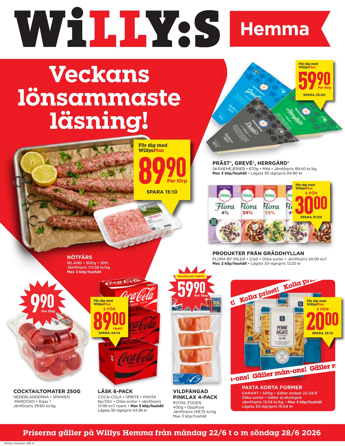 Se WILLY:S hemma reklamblad för vecka 26 på Kampanjveckan.se. Se bra erbjudanden på många varor, t.ex. cocktailtomater nature choise eller läskedryck 6 pk fanta. Läs reklambladet här! Sida 1
